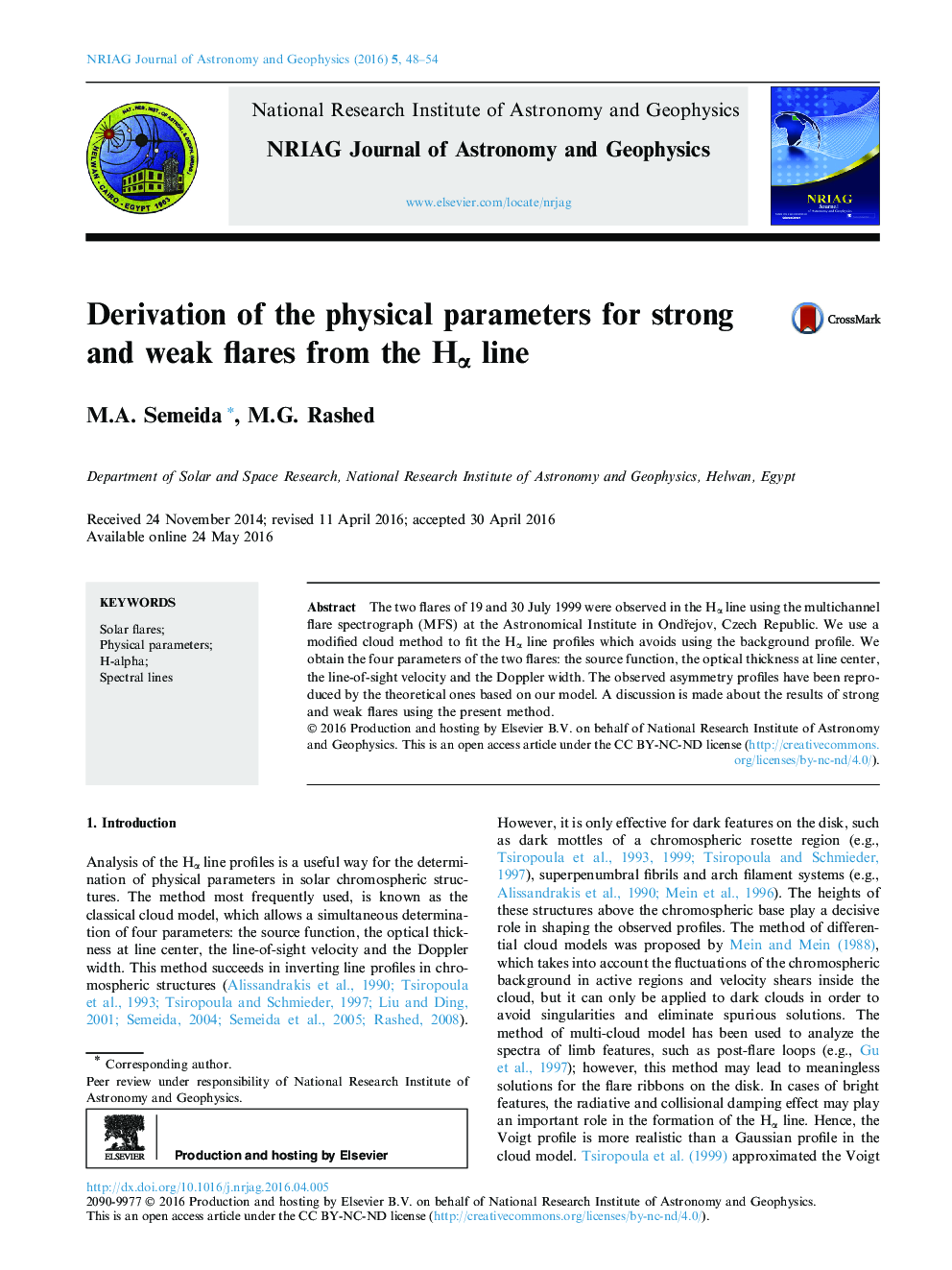 Derivation of the physical parameters for strong and weak flares from the Hα line  