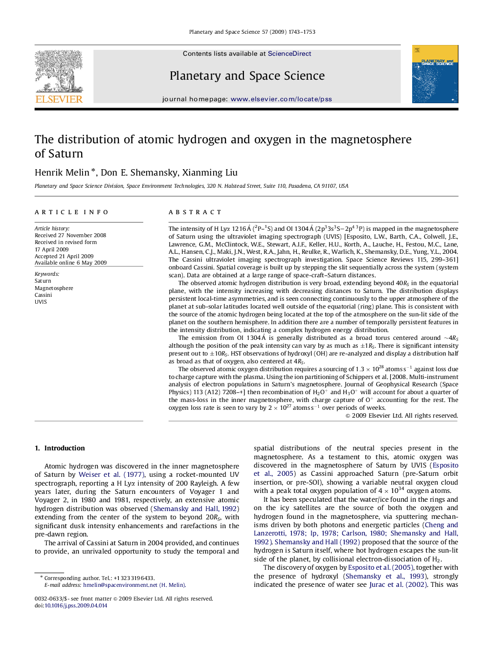 The distribution of atomic hydrogen and oxygen in the magnetosphere of Saturn