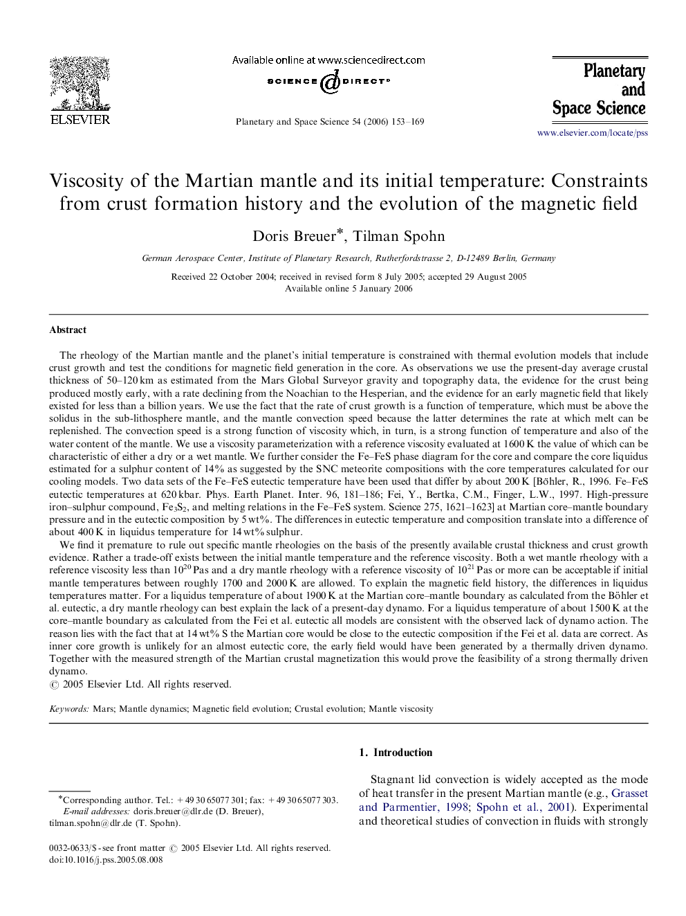 Viscosity of the Martian mantle and its initial temperature: Constraints from crust formation history and the evolution of the magnetic field