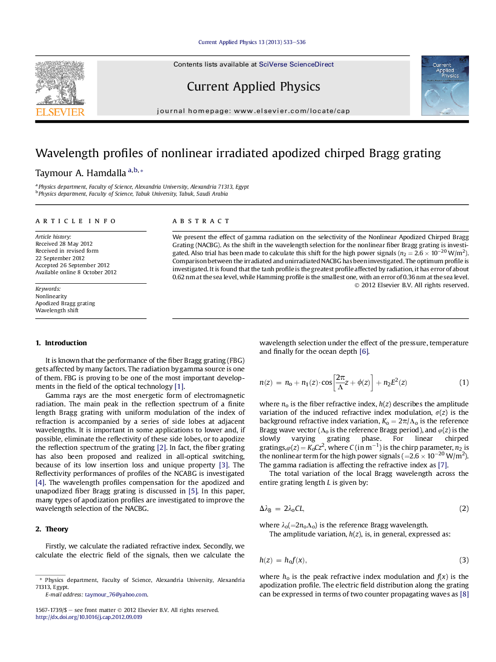 Wavelength profiles of nonlinear irradiated apodized chirped Bragg grating