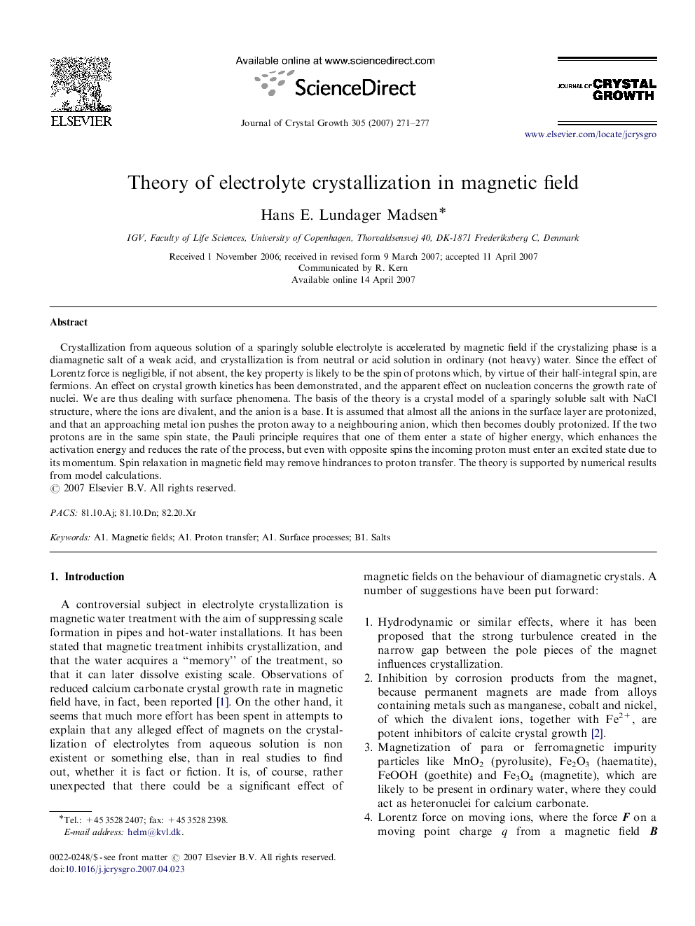 Theory of electrolyte crystallization in magnetic field