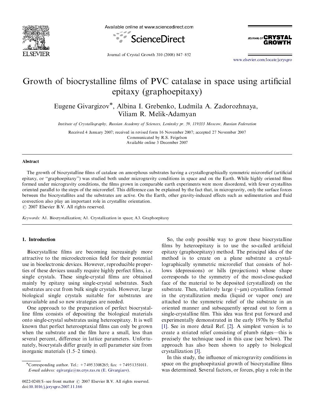 Growth of biocrystalline films of PVC catalase in space using artificial epitaxy (graphoepitaxy)