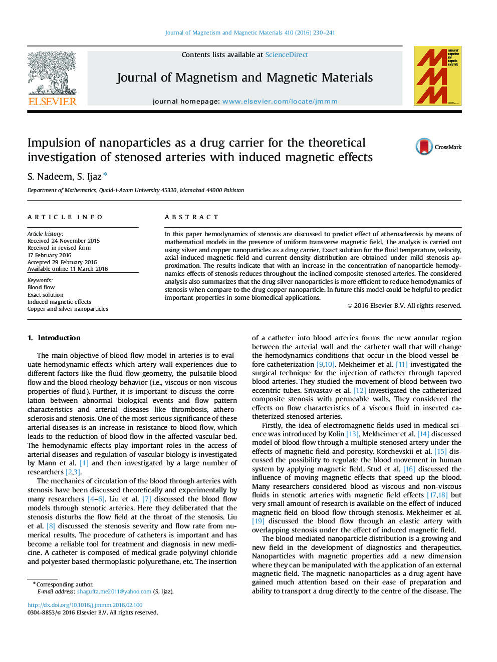 Impulsion of nanoparticles as a drug carrier for the theoretical investigation of stenosed arteries with induced magnetic effects