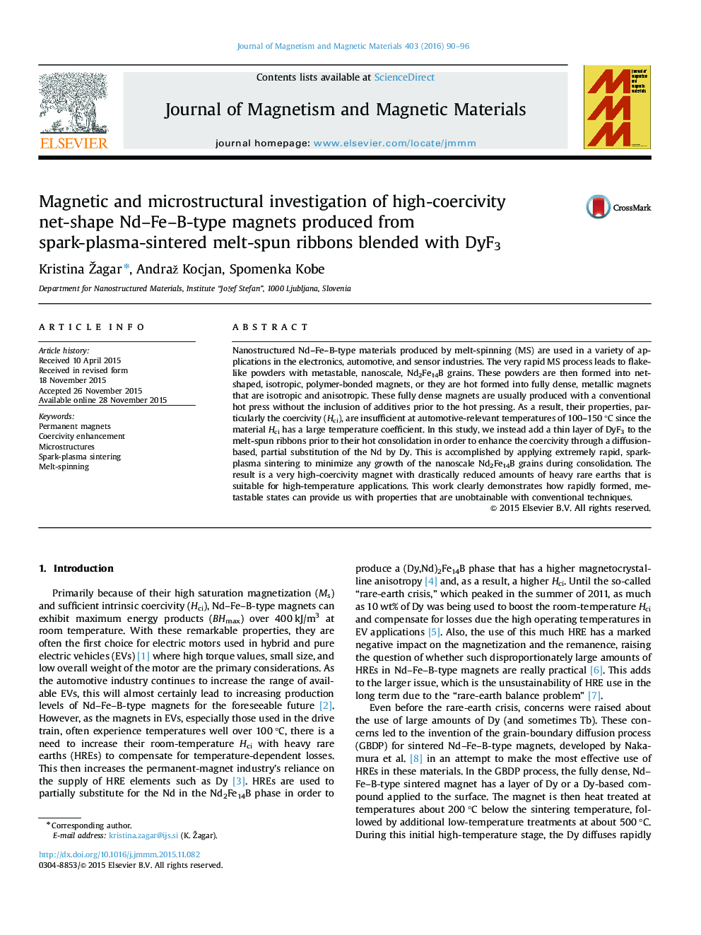 عکس صفحه اول مقاله: Magnetic and microstructural investigation of high-coercivity net-shape Nd–Fe–B-type magnets produced from spark-plasma-sintered melt-spun ribbons blended with DyF3 Magnetic and microstructural investigation of high-coercivity net-shape Nd–Fe–B-type magnets produced from spark-plasma-sintered melt-spun ribbons blended with DyF3