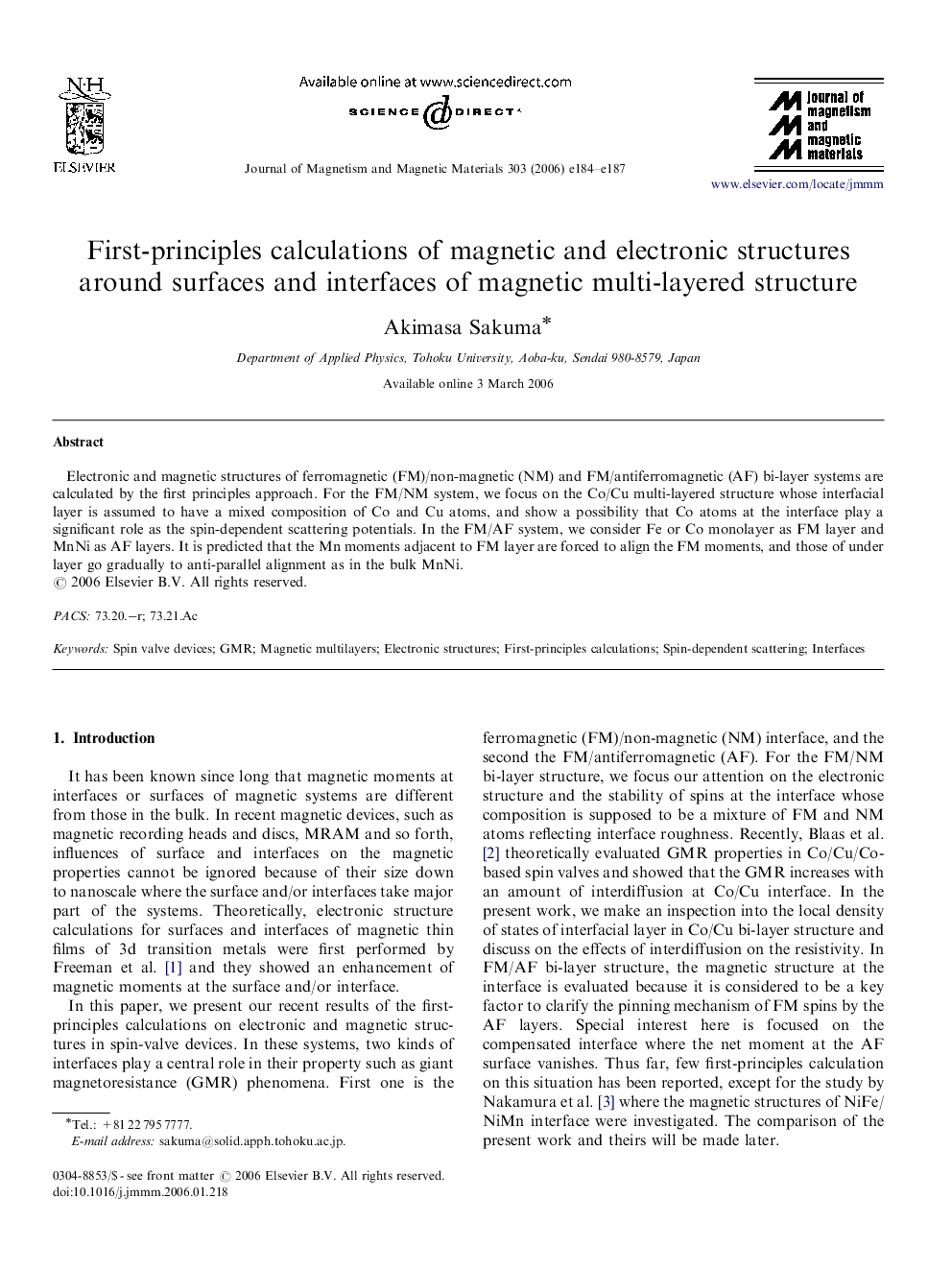 First-principles calculations of magnetic and electronic structures around surfaces and interfaces of magnetic multi-layered structure