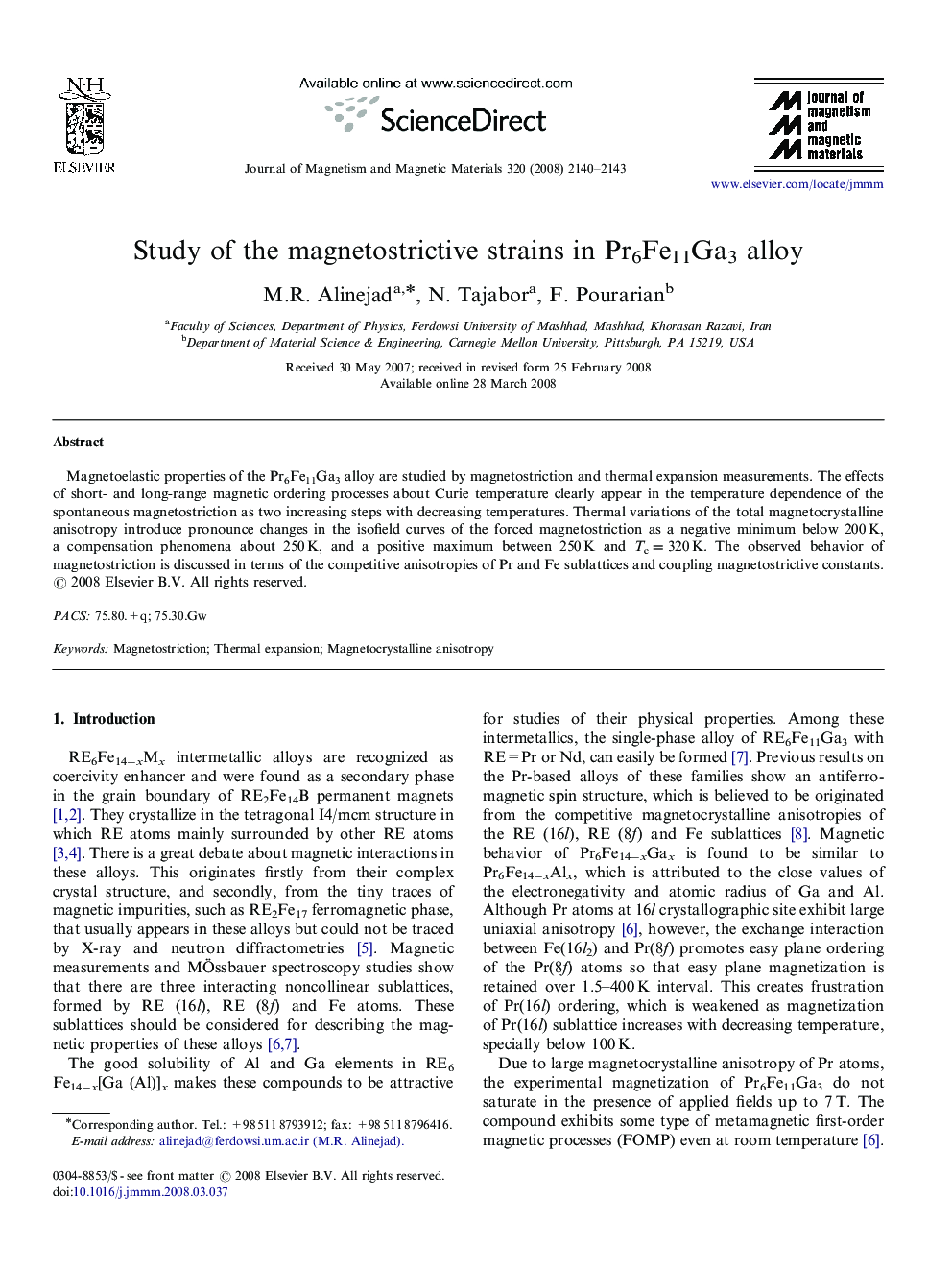 Study of the magnetostrictive strains in Pr6Fe11Ga3 alloy