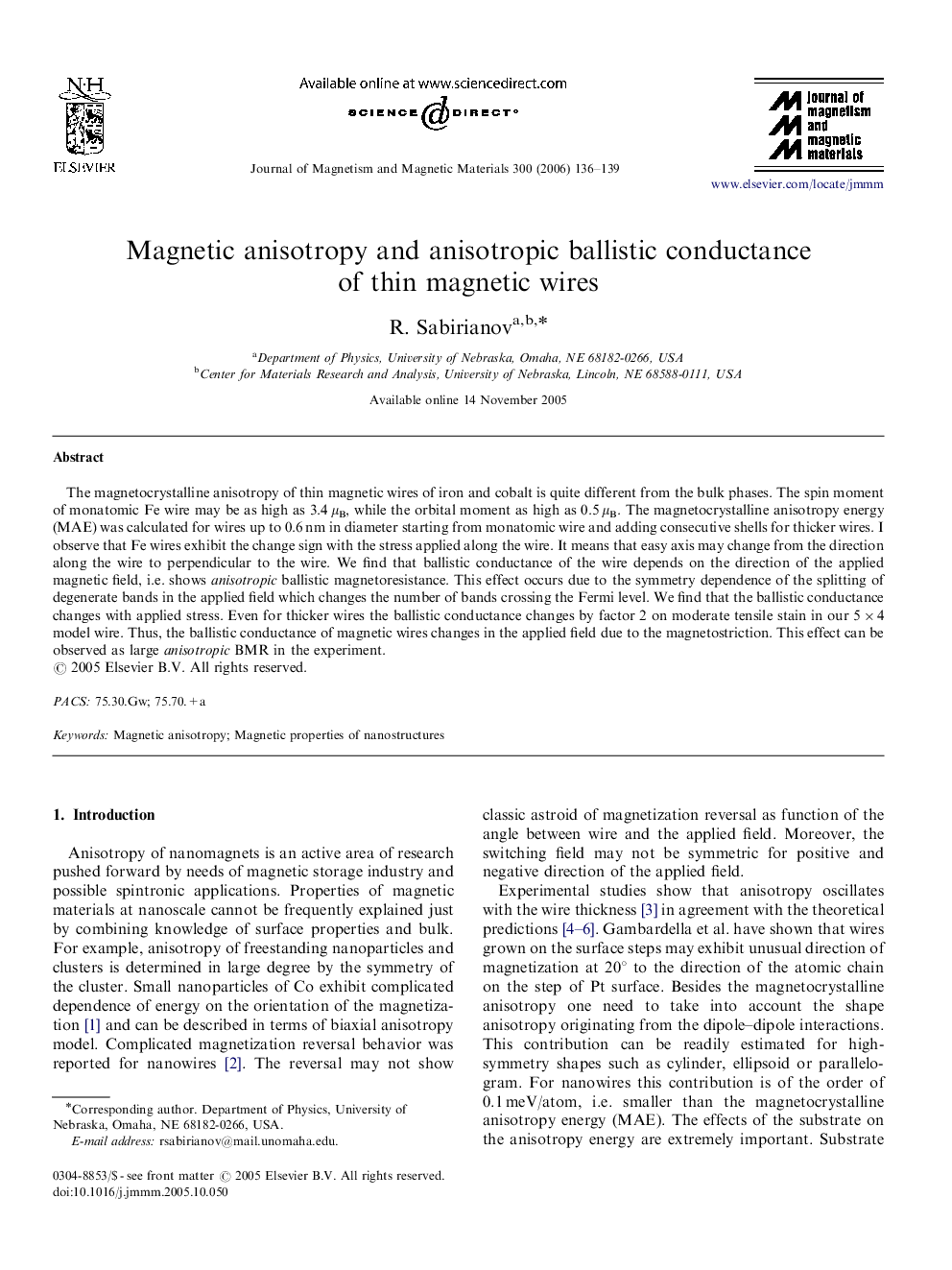 Magnetic anisotropy and anisotropic ballistic conductance of thin magnetic wires