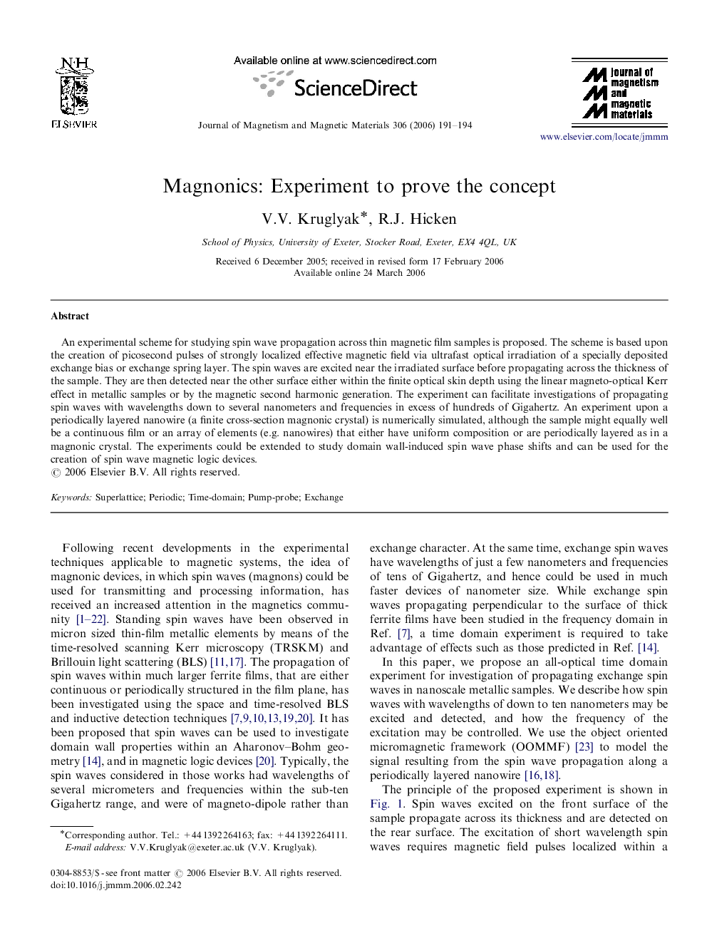 Magnonics: Experiment to prove the concept