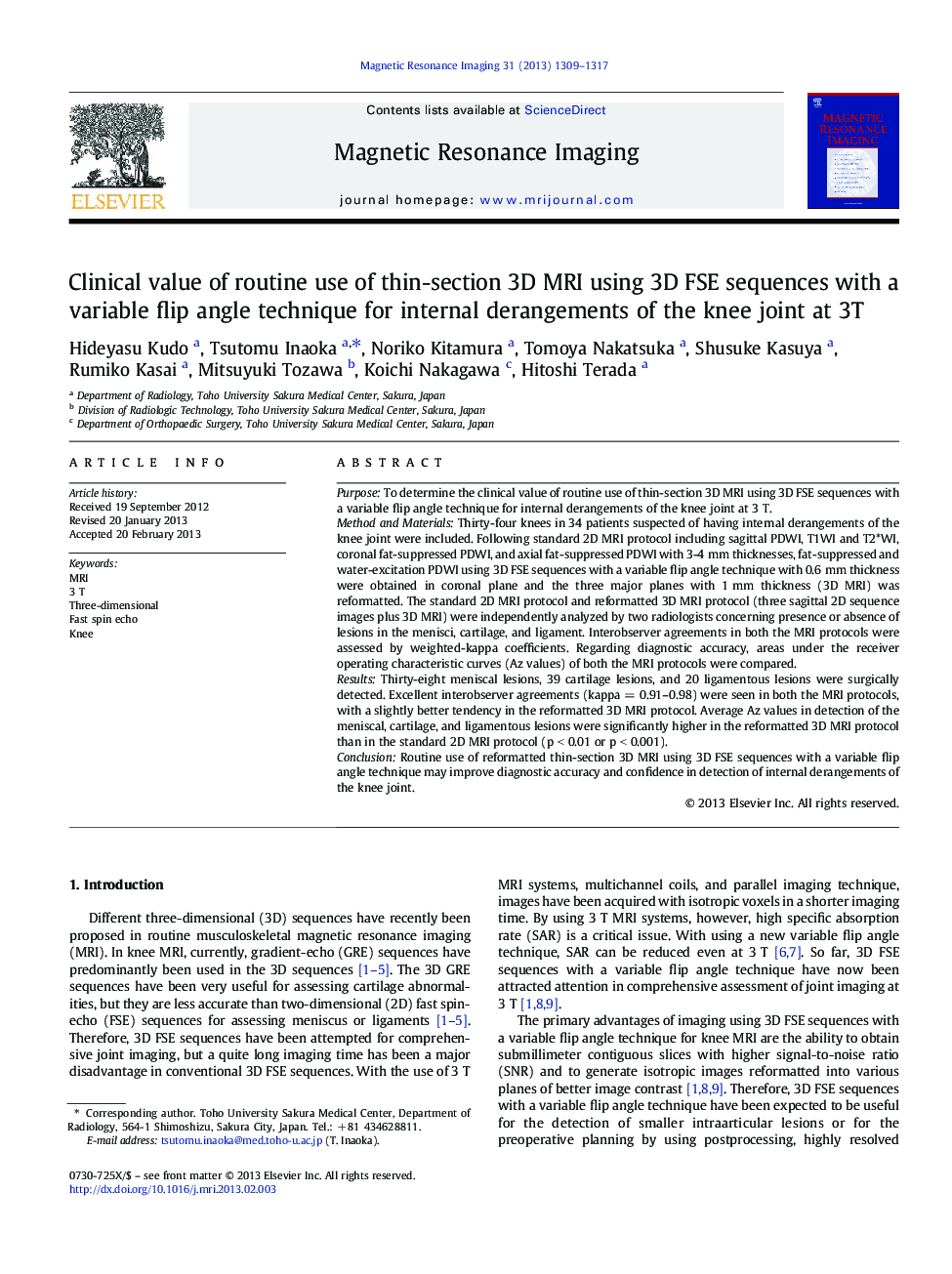 عکس صفحه اول مقاله: Clinical value of routine use of thin-section 3D MRI using 3D FSE sequences with a variable flip angle technique for internal derangements of the knee joint at 3T Clinical value of routine use of thin-section 3D MRI using 3D FSE sequences with a variable flip angle technique for internal derangements of the knee joint at 3T