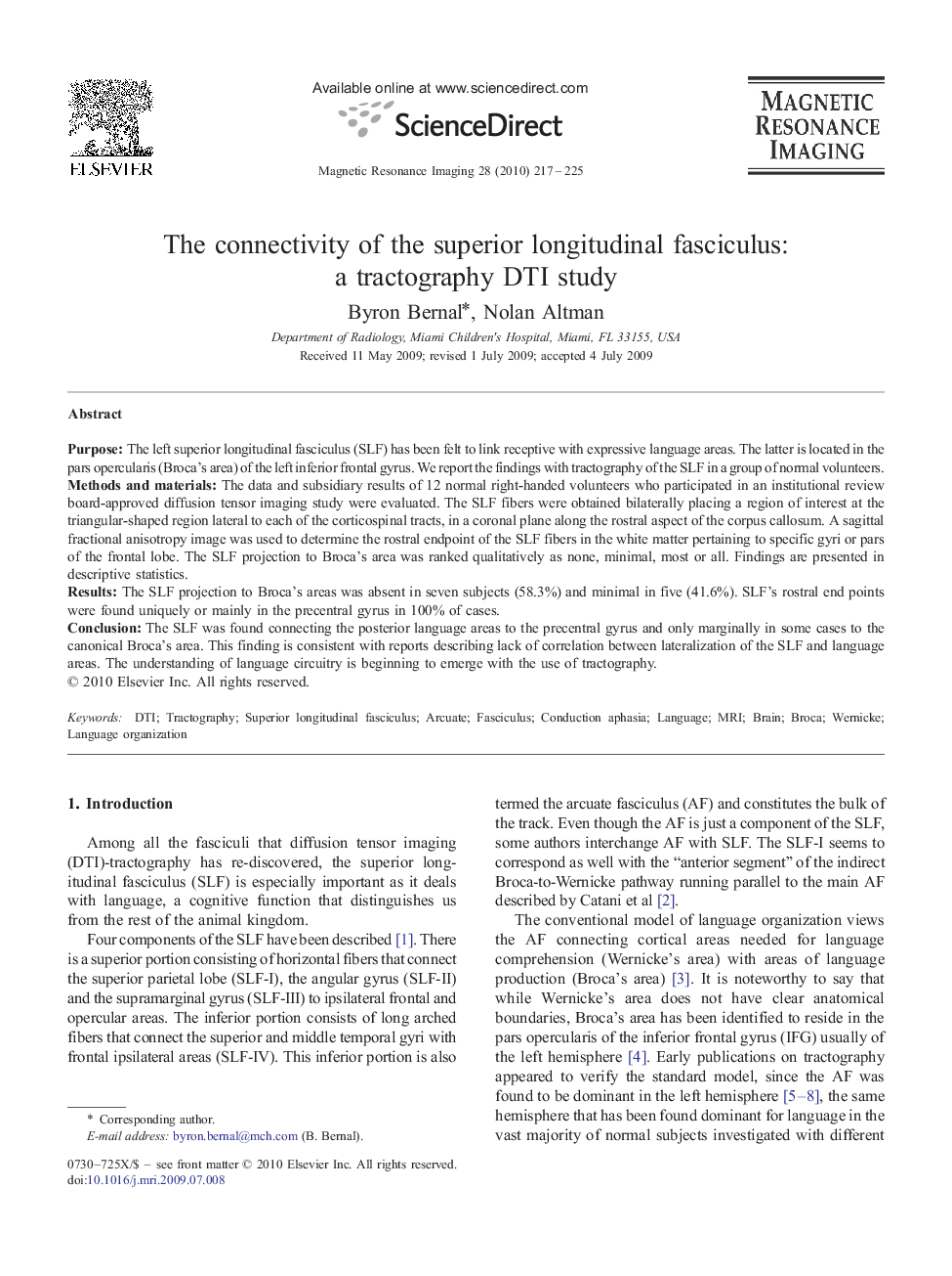 The connectivity of the superior longitudinal fasciculus: a tractography DTI study