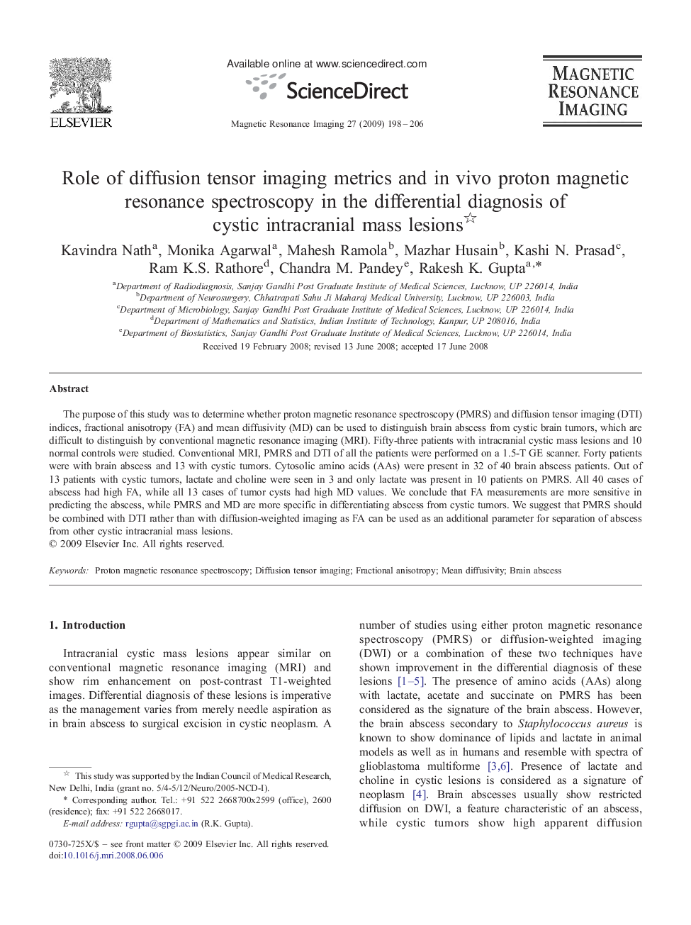 Role of diffusion tensor imaging metrics and in vivo proton magnetic resonance spectroscopy in the differential diagnosis of cystic intracranial mass lesions 