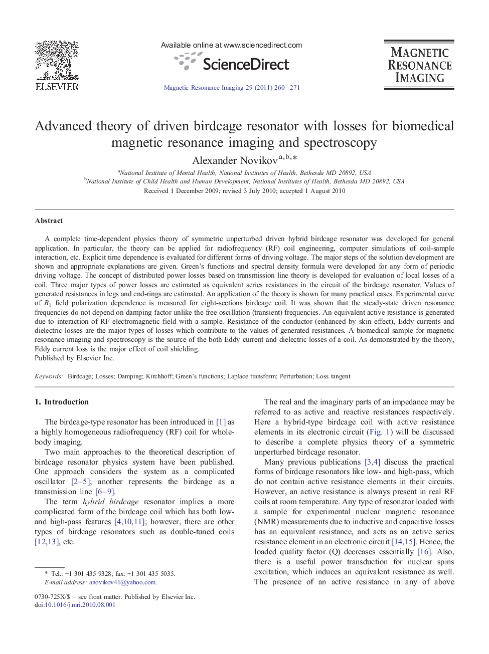 Advanced theory of driven birdcage resonator with losses for biomedical magnetic resonance imaging and spectroscopy