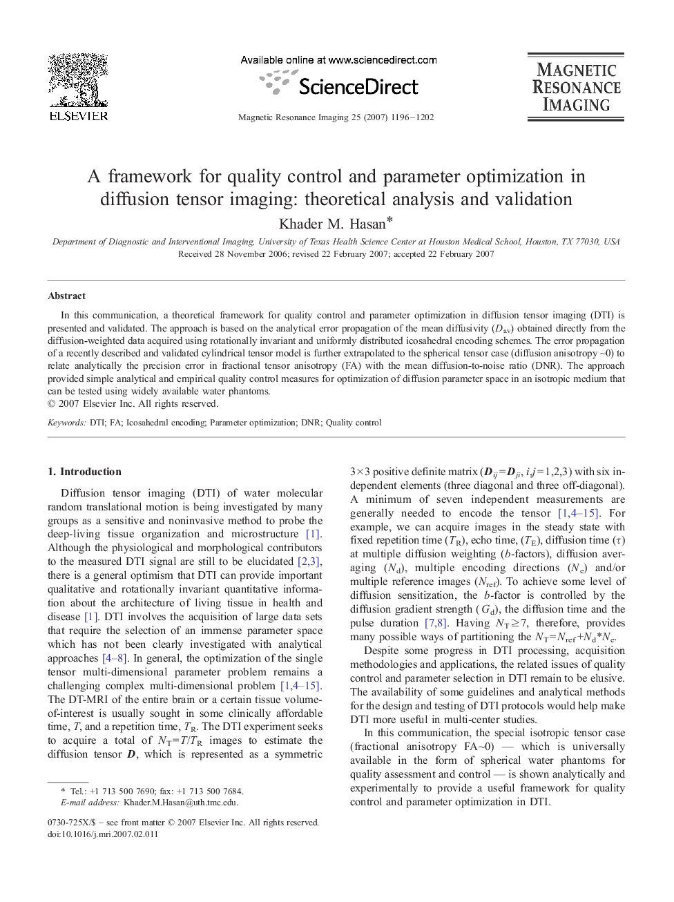 A framework for quality control and parameter optimization in diffusion tensor imaging: theoretical analysis and validation