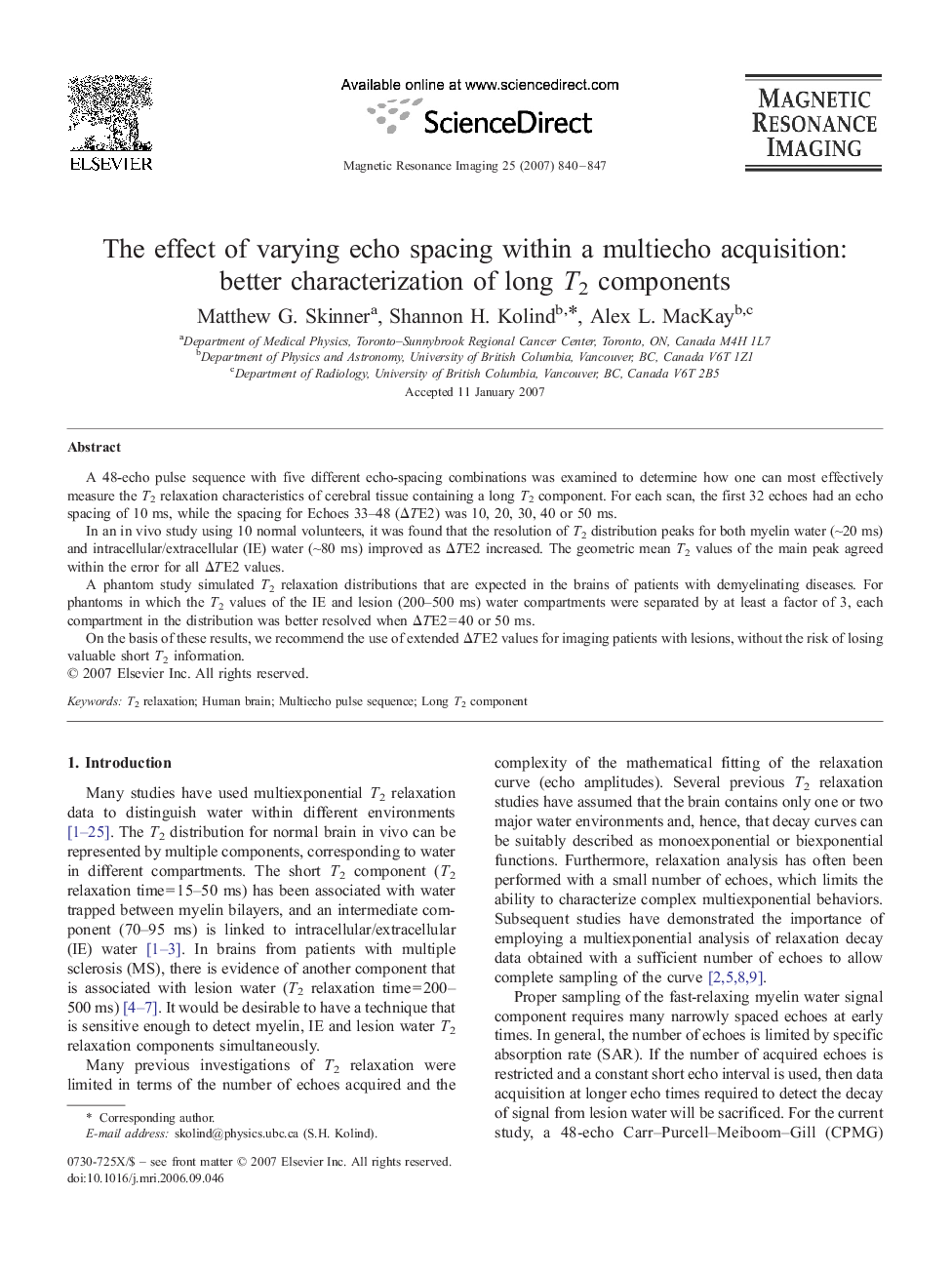 The effect of varying echo spacing within a multiecho acquisition: better characterization of long T2 components