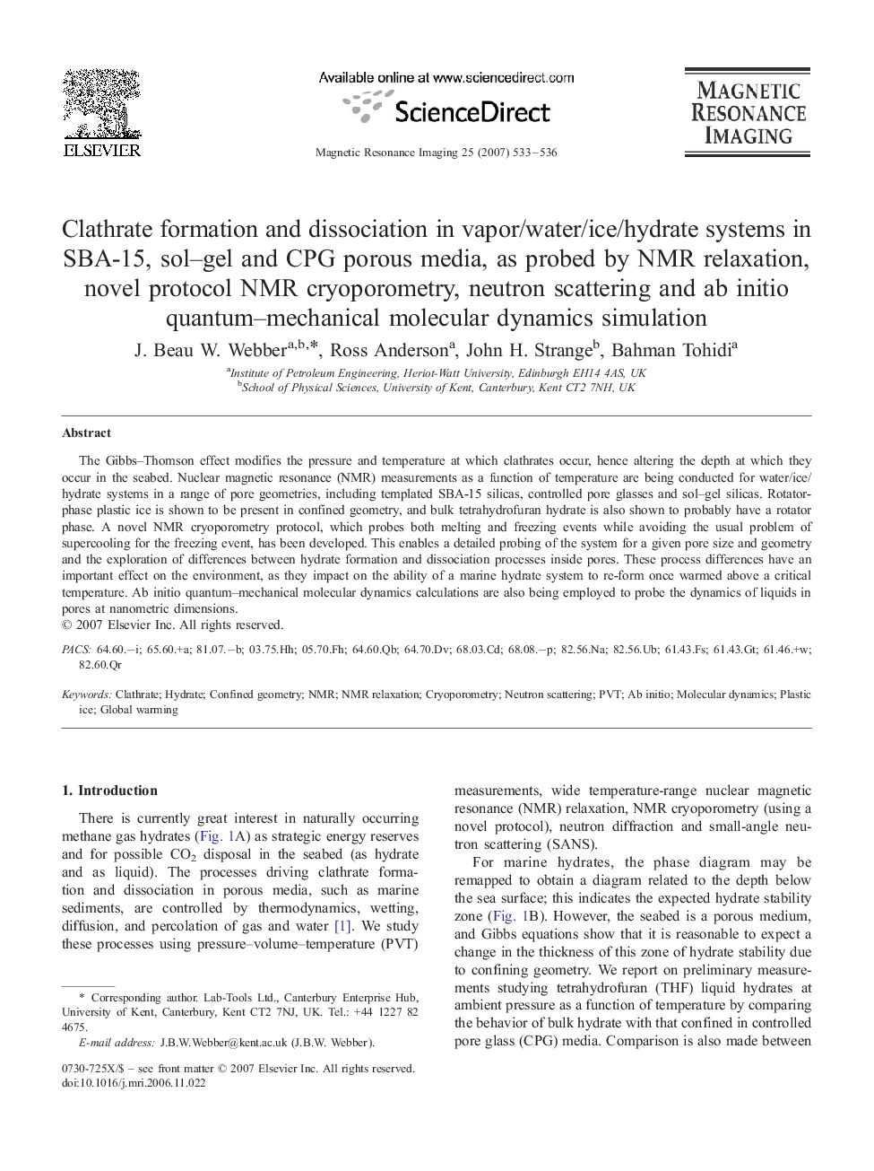 Clathrate formation and dissociation in vapor/water/ice/hydrate systems in SBA-15, sol-gel and CPG porous media, as probed by NMR relaxation, novel protocol NMR cryoporometry, neutron scattering and ab initio quantum-mechanical molecular dynamics simulati