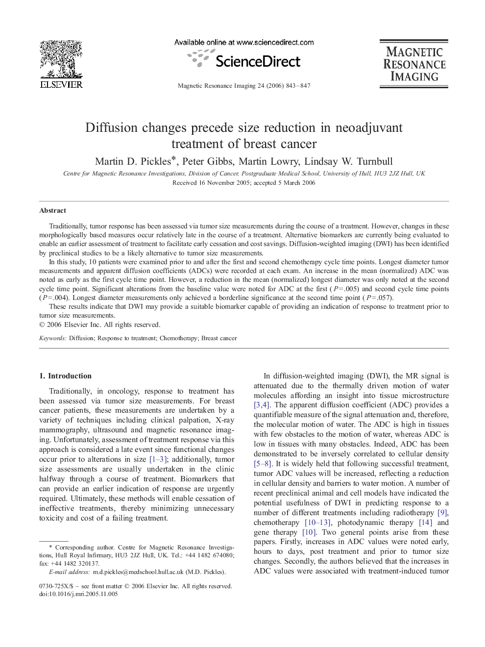 Diffusion changes precede size reduction in neoadjuvant treatment of breast cancer