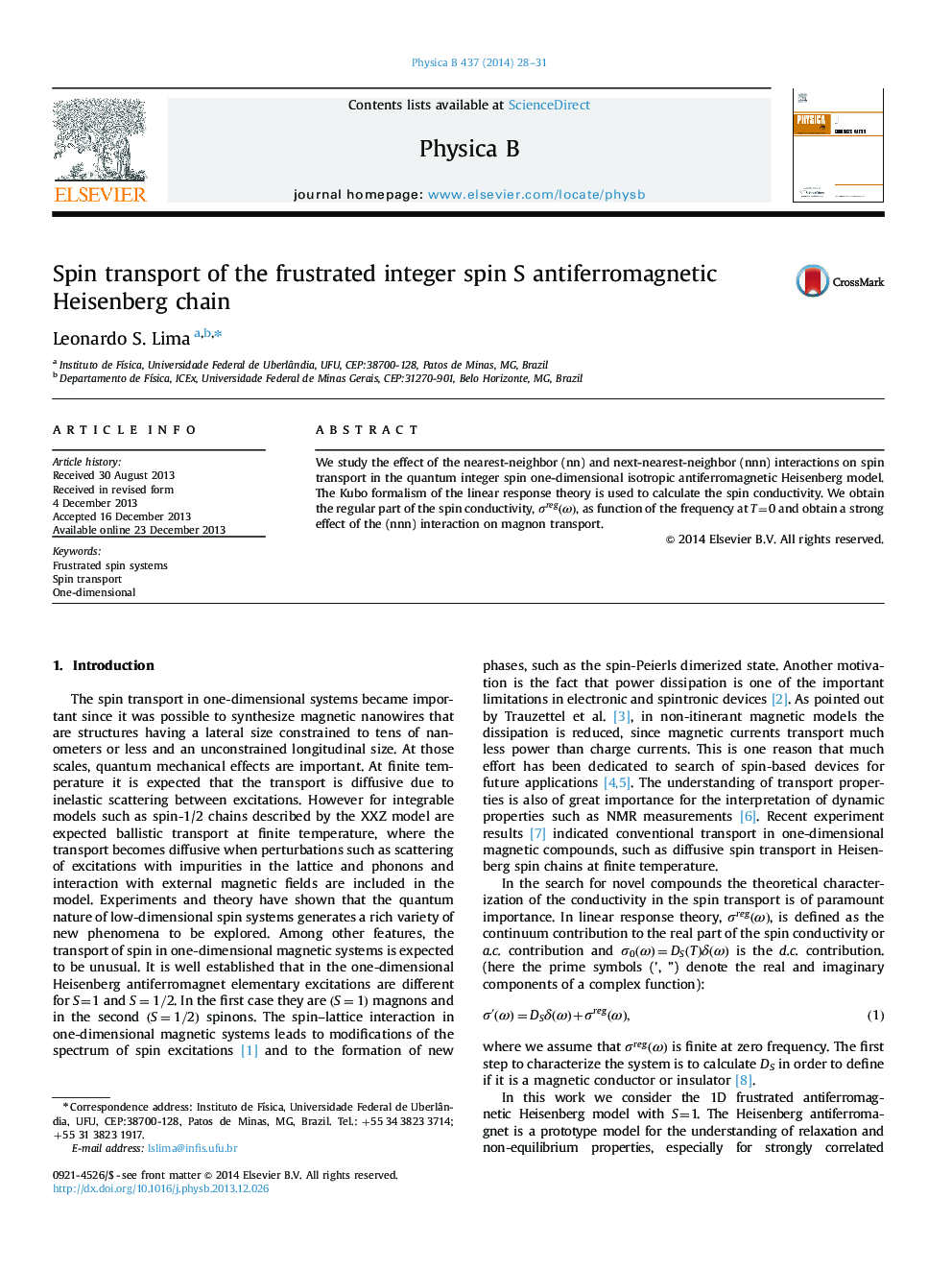 Spin transport of the frustrated integer spin S antiferromagnetic Heisenberg chain