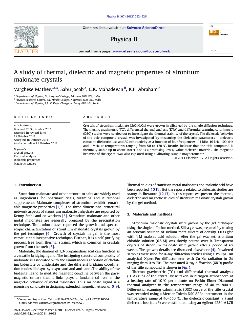 A study of thermal, dielectric and magnetic properties of strontium malonate crystals