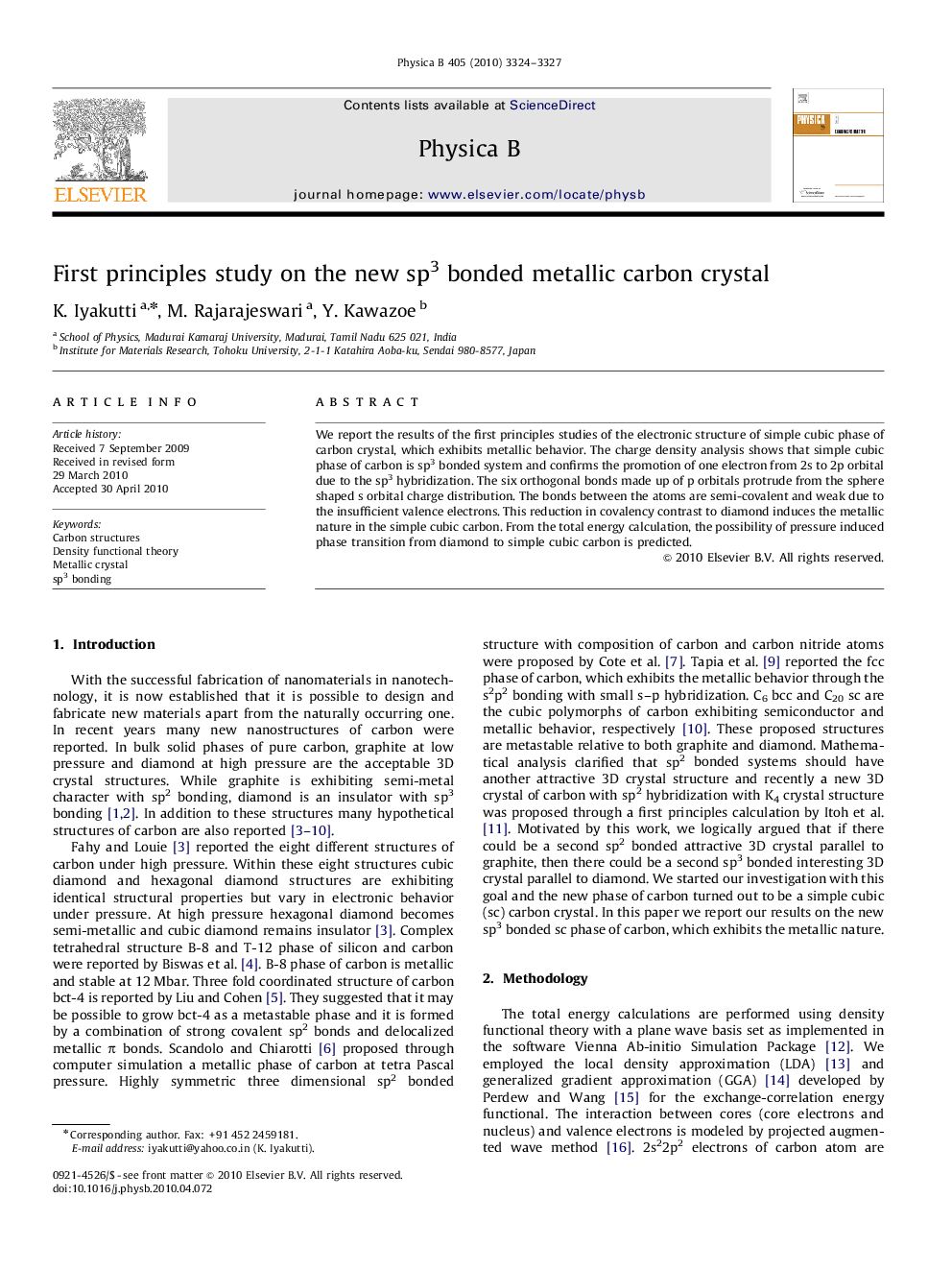 First principles study on the new sp3 bonded metallic carbon crystal