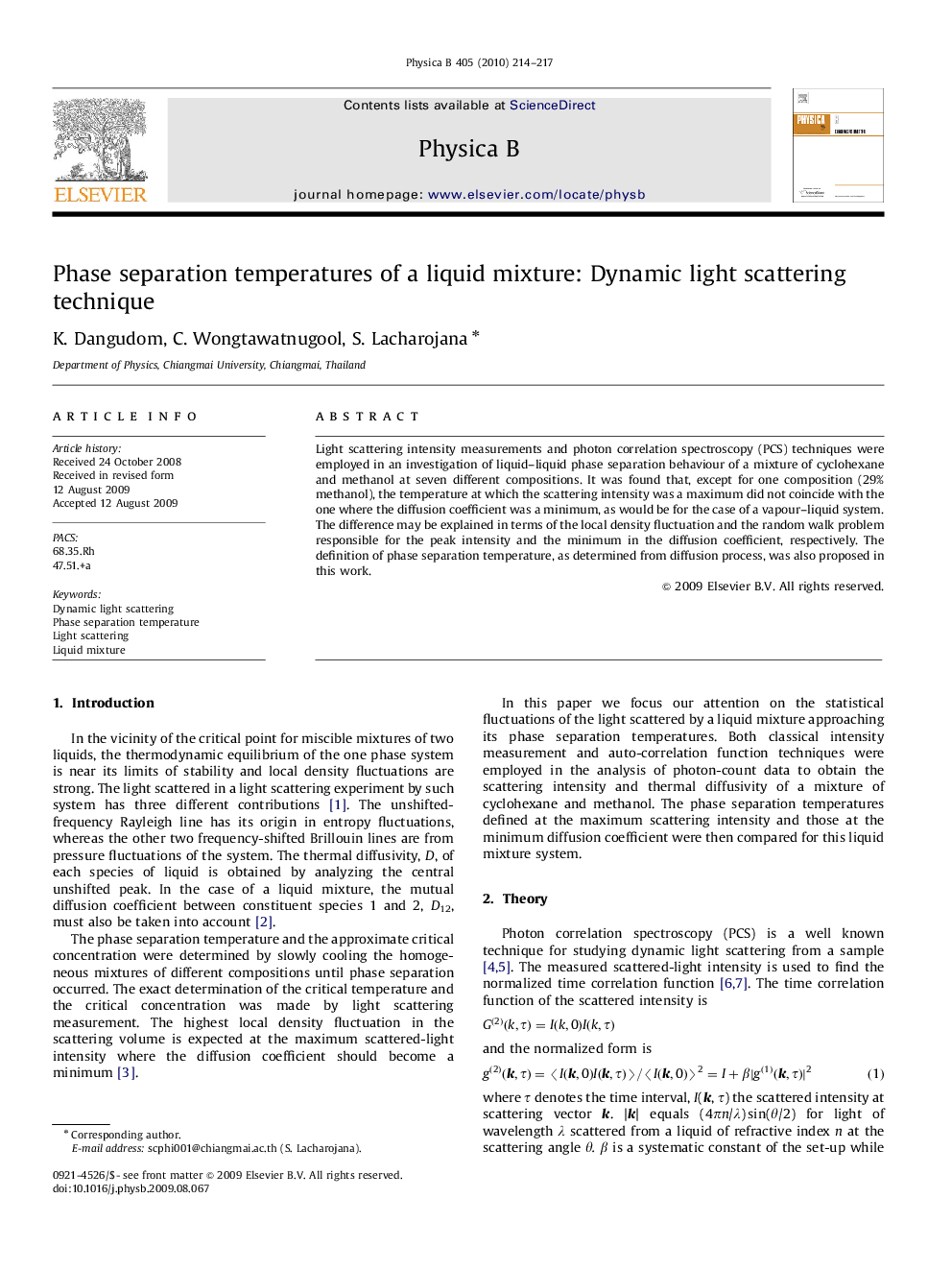 Phase separation temperatures of a liquid mixture: Dynamic light scattering technique