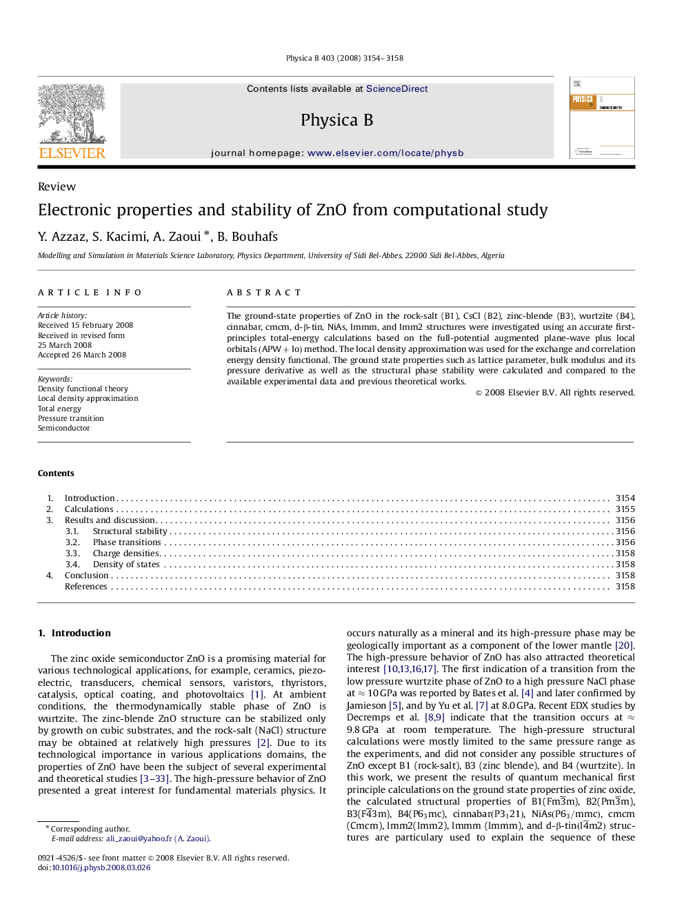 Electronic properties and stability of ZnO from computational study