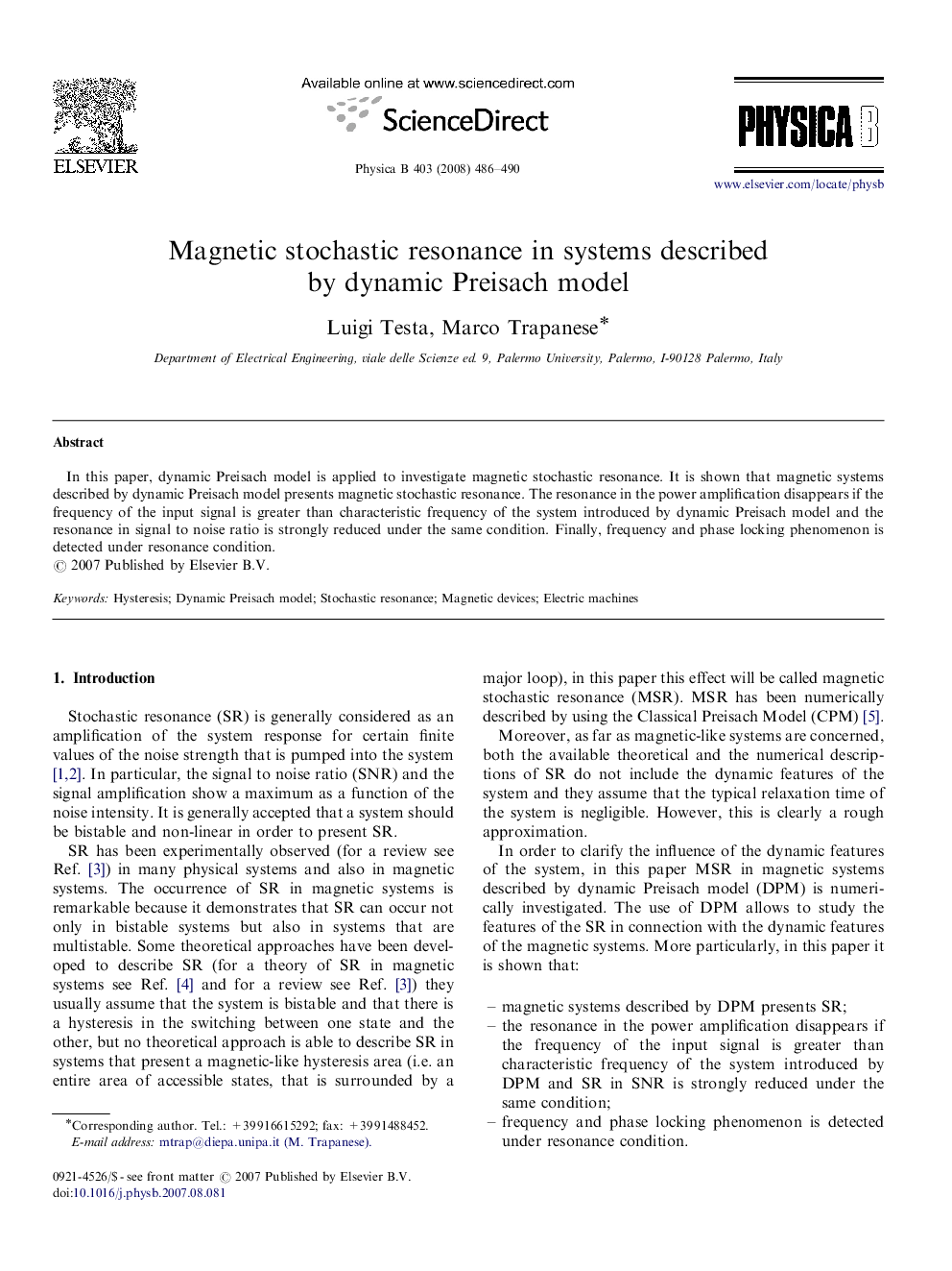 Magnetic stochastic resonance in systems described by dynamic Preisach model