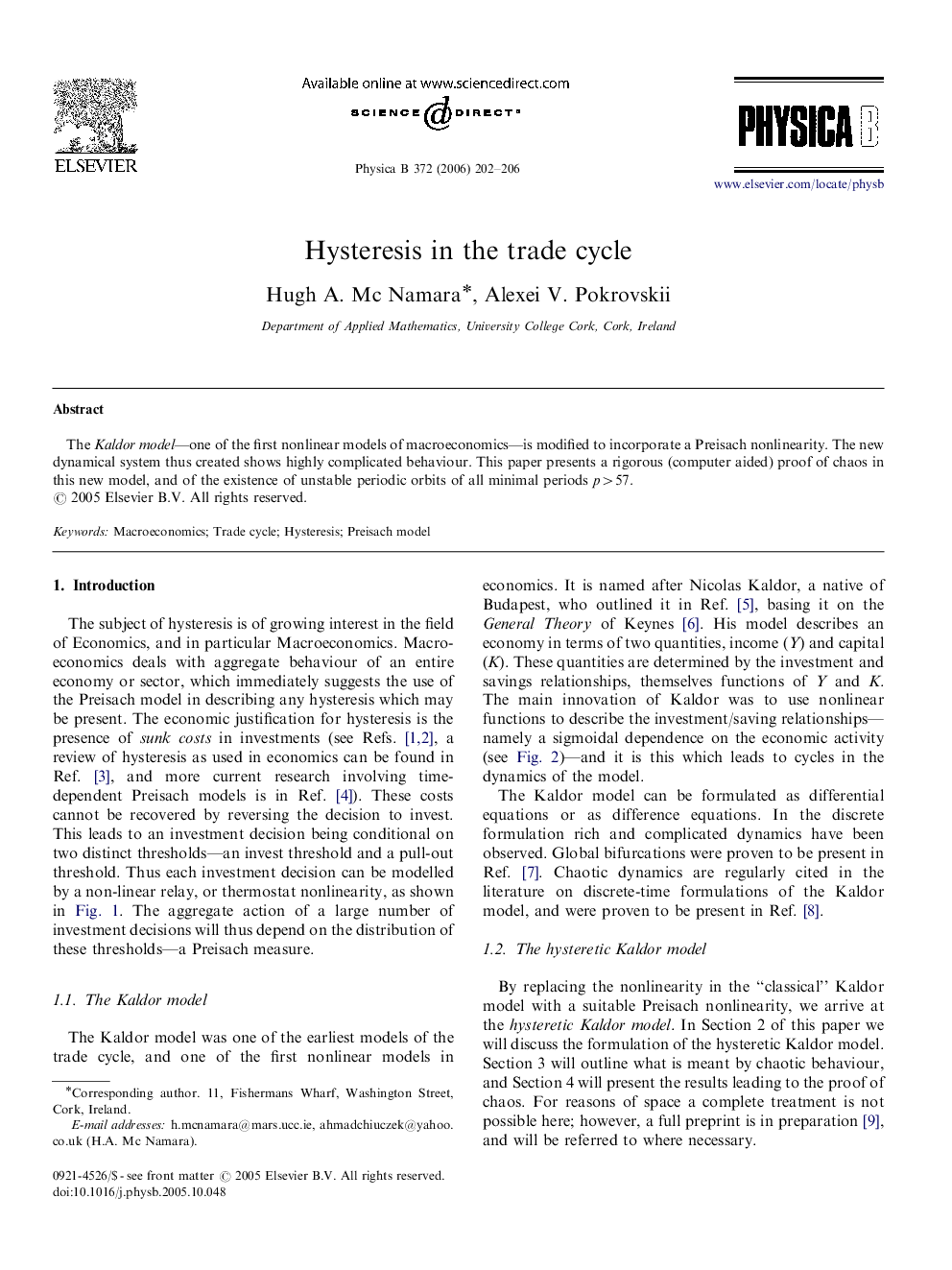 Hysteresis in the trade cycle