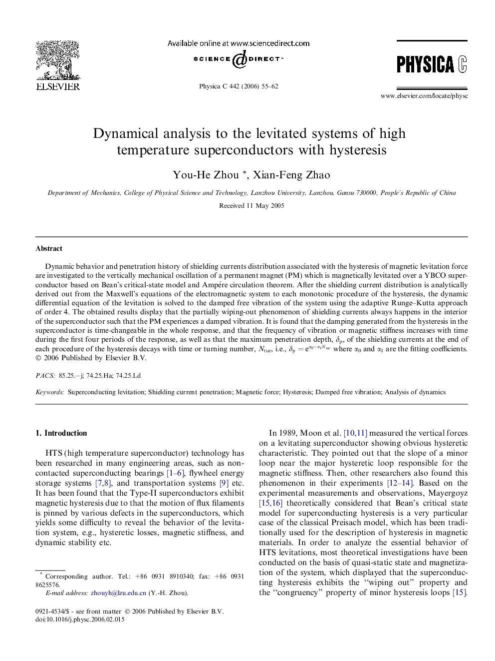 Dynamical analysis to the levitated systems of high temperature superconductors with hysteresis