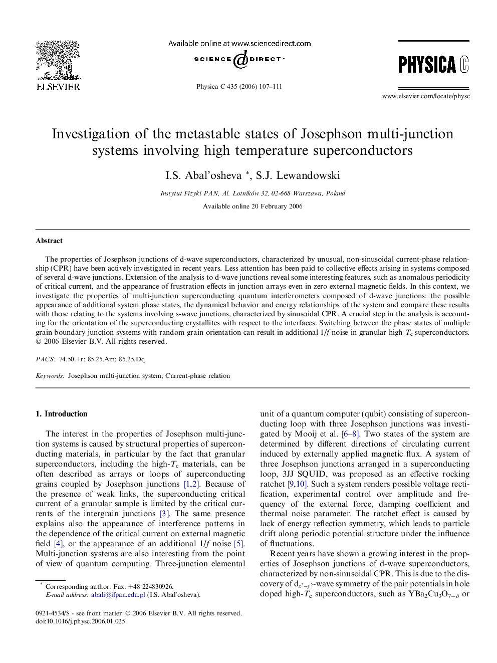 Investigation of the metastable states of Josephson multi-junction systems involving high temperature superconductors