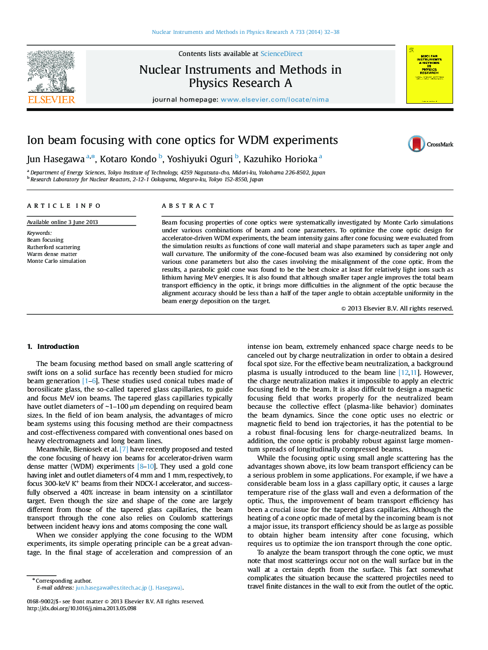 Ion beam focusing with cone optics for WDM experiments