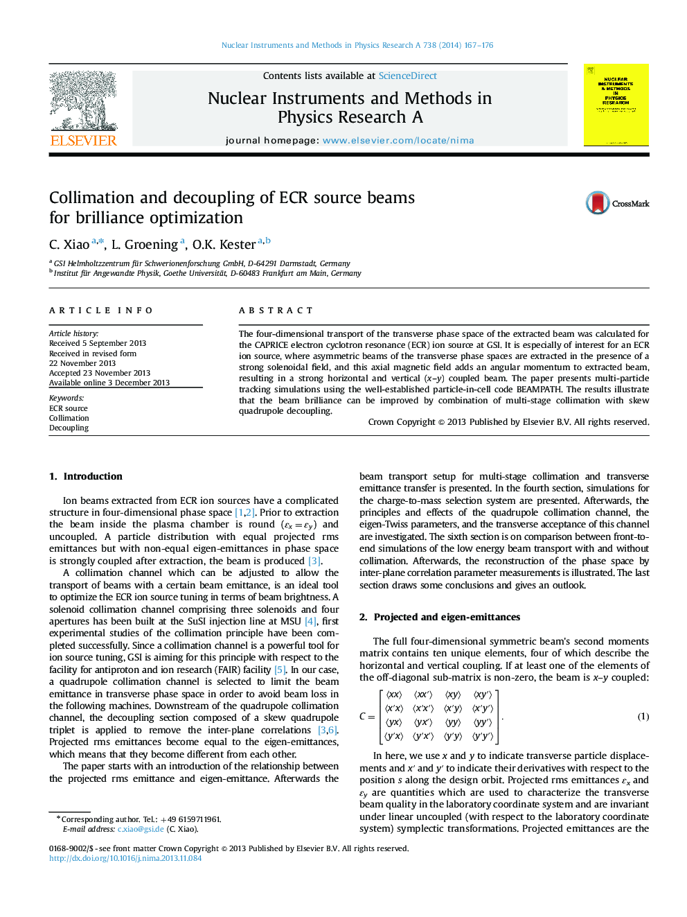 Collimation and decoupling of ECR source beams for brilliance optimization