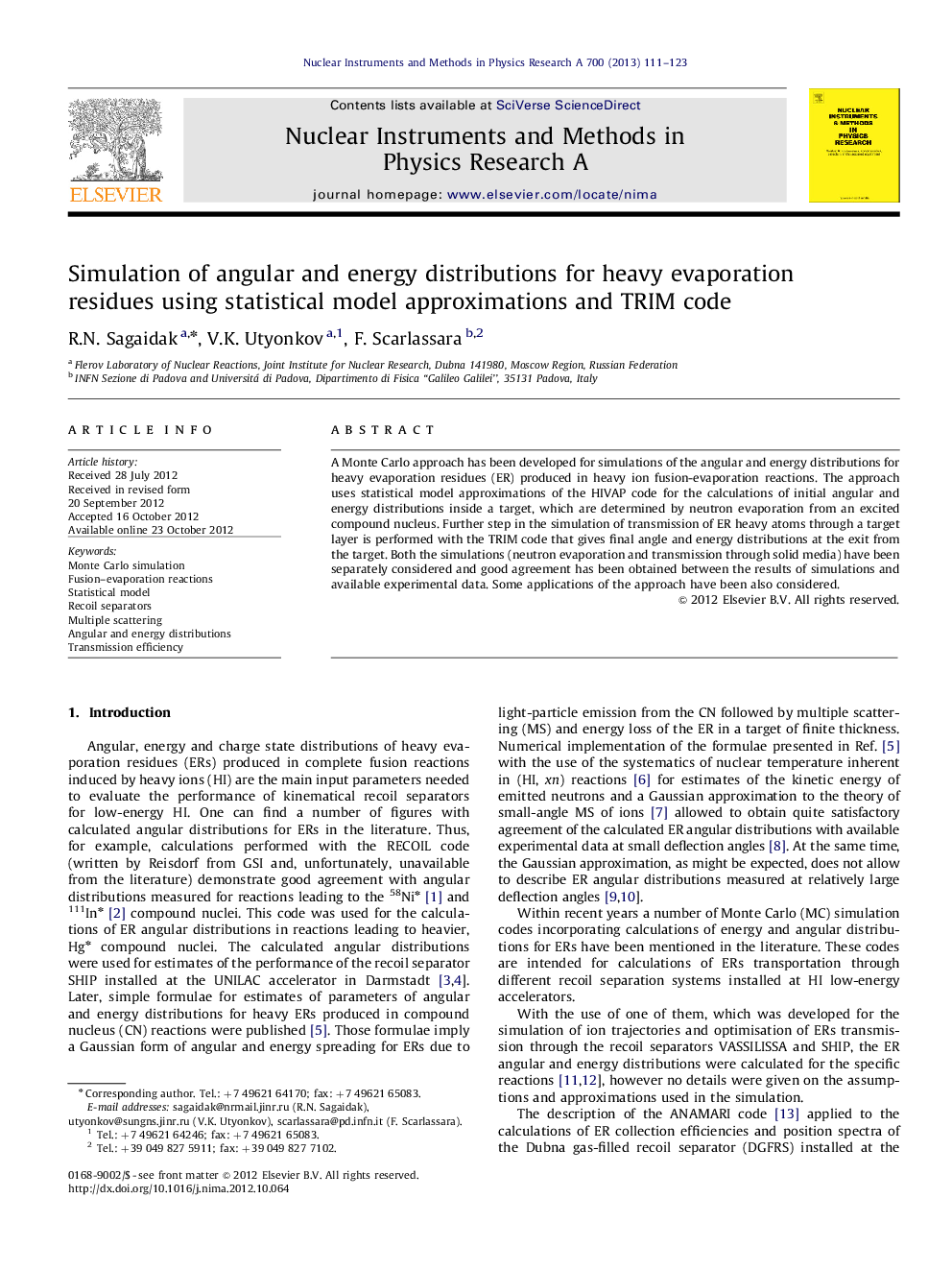 Simulation of angular and energy distributions for heavy evaporation residues using statistical model approximations and TRIM code