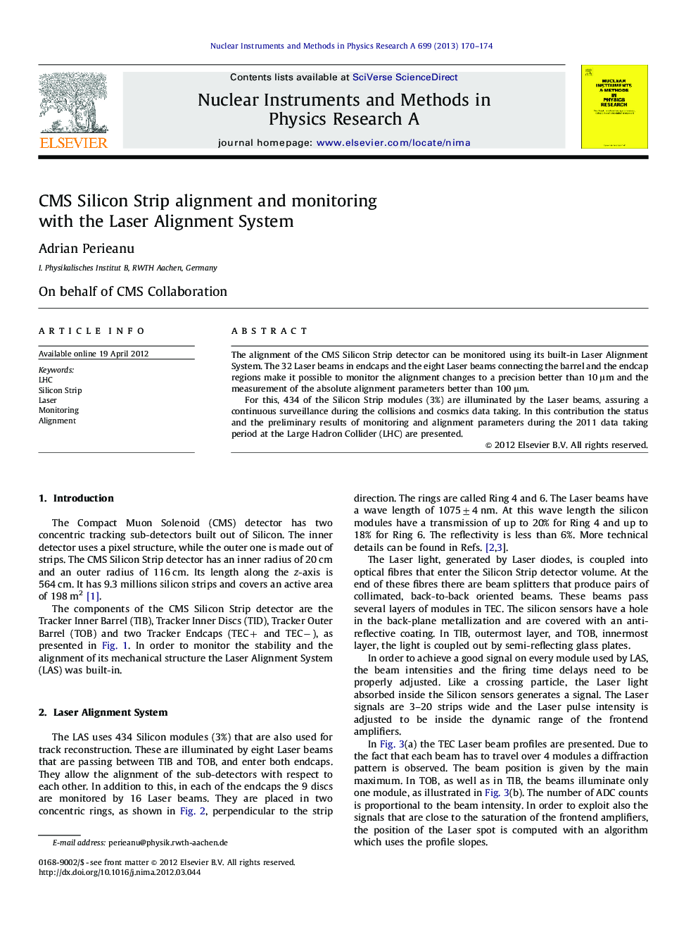 CMS Silicon Strip alignment and monitoring with the Laser Alignment System