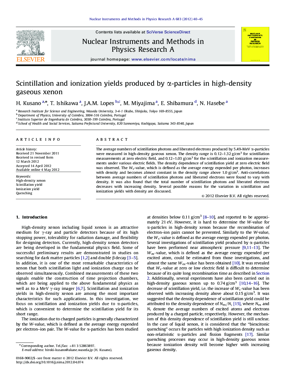 عکس صفحه اول مقاله: Scintillation and ionization yields produced by α-particlesα-particles in high-density gaseous xenon Scintillation and ionization yields produced by α-particlesα-particles in high-density gaseous xenon