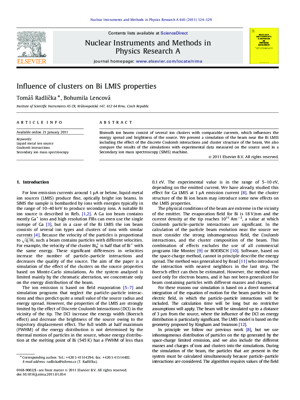 Influence of clusters on Bi LMIS properties