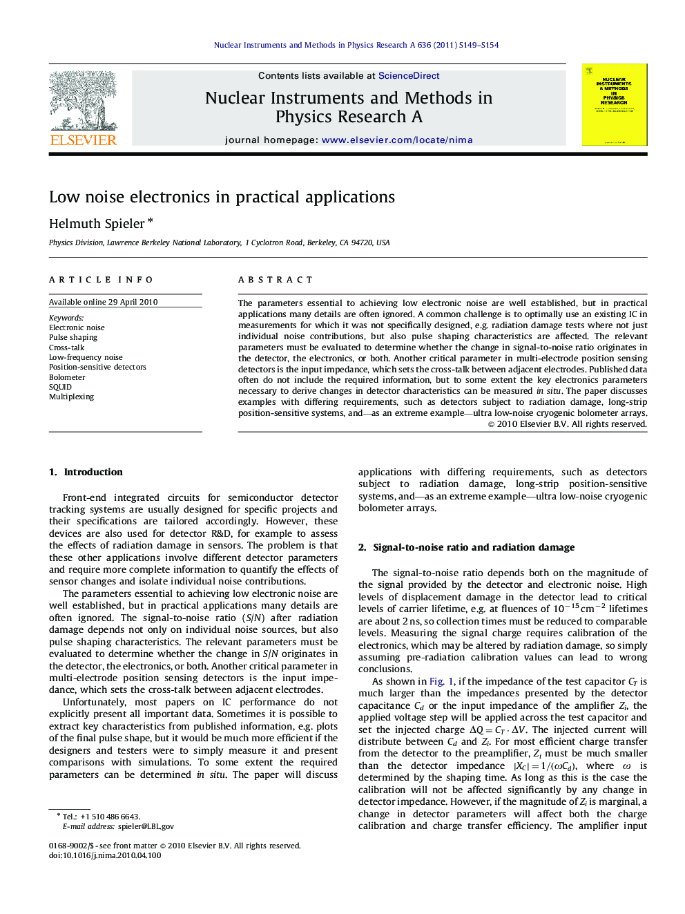 Low noise electronics in practical applications