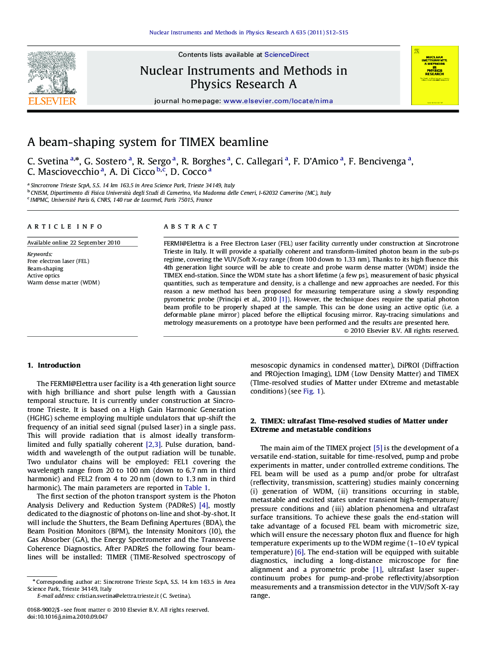 A beam-shaping system for TIMEX beamline