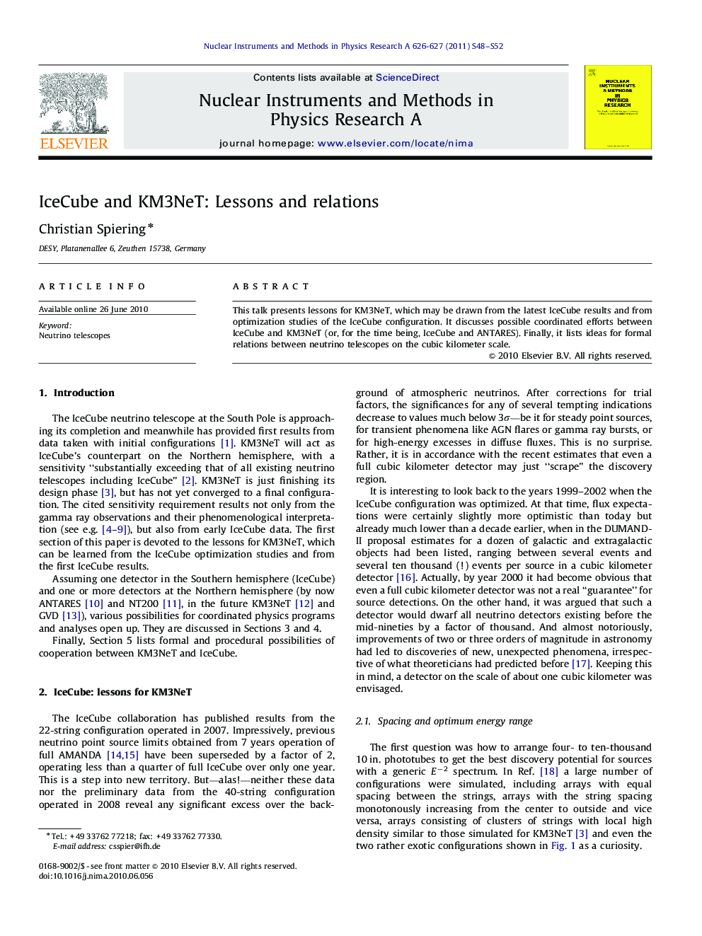 IceCube and KM3NeT: Lessons and relations