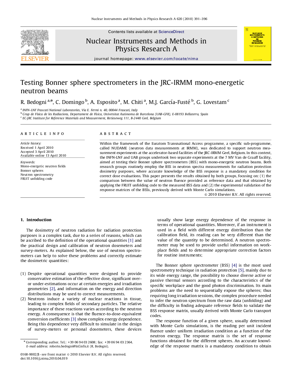 Testing Bonner sphere spectrometers in the JRC-IRMM mono-energetic neutron beams