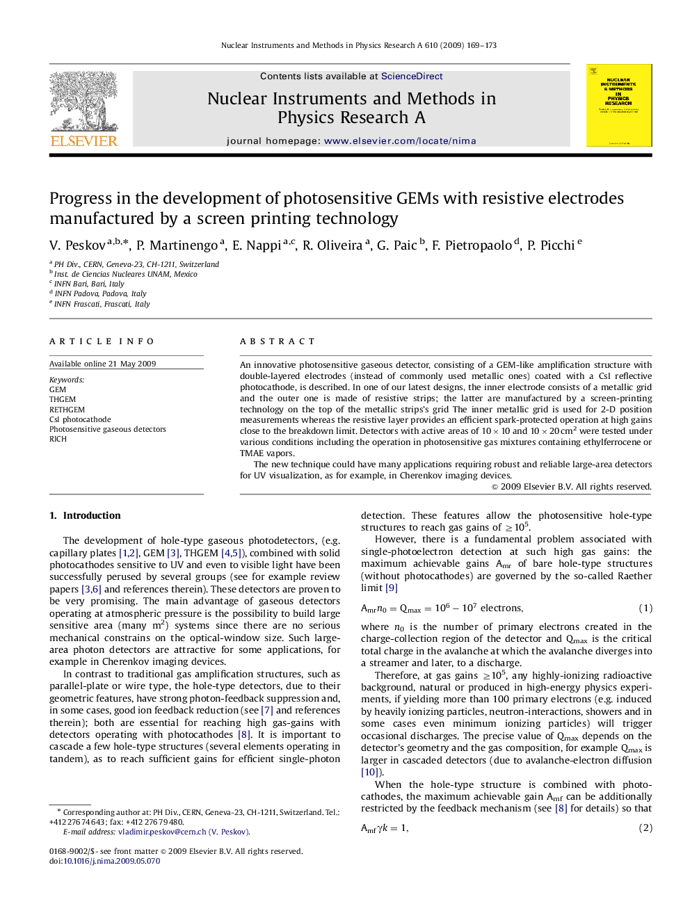 Progress in the development of photosensitive GEMs with resistive electrodes manufactured by a screen printing technology