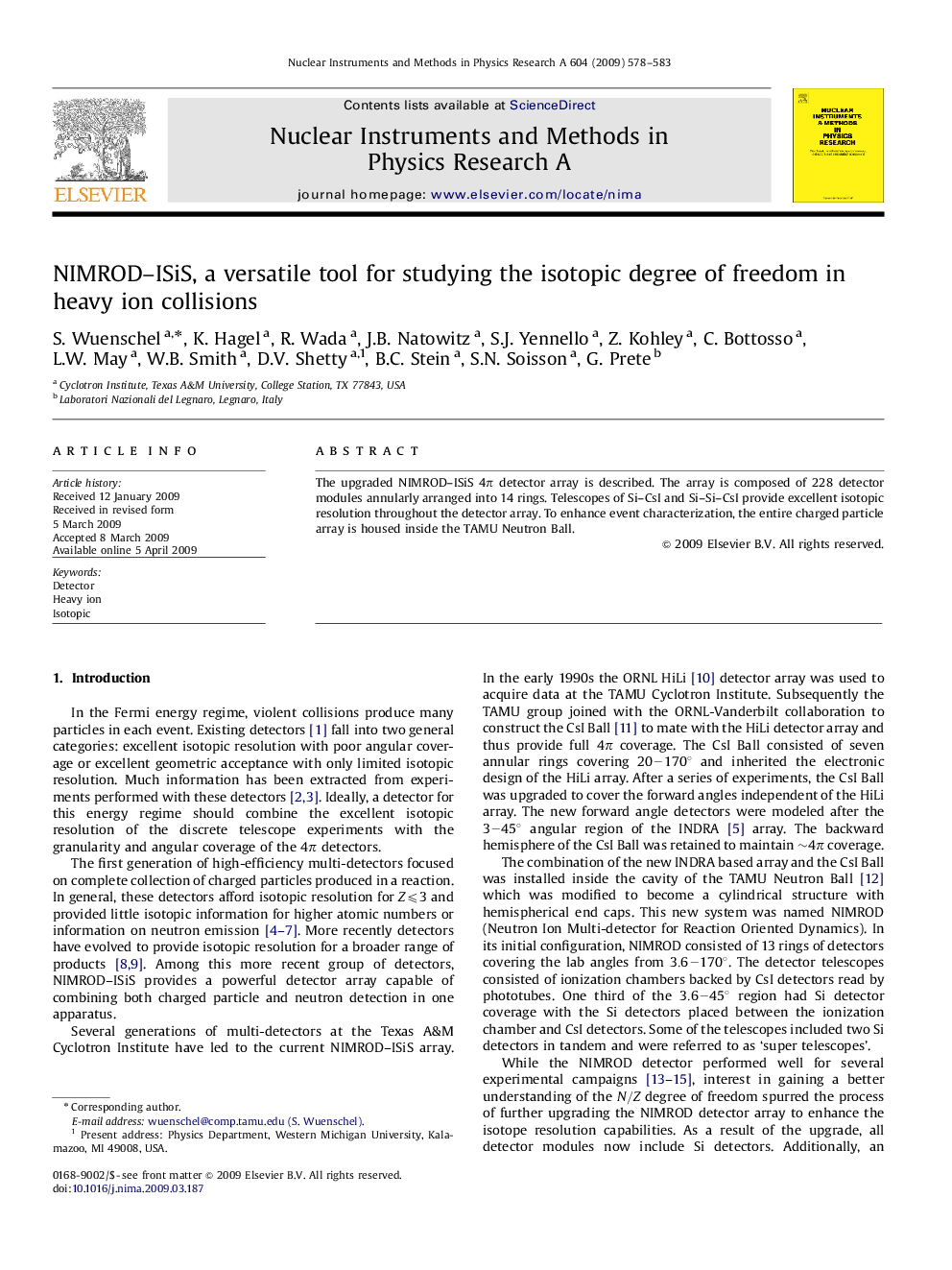 NIMROD–ISiS, a versatile tool for studying the isotopic degree of freedom in heavy ion collisions