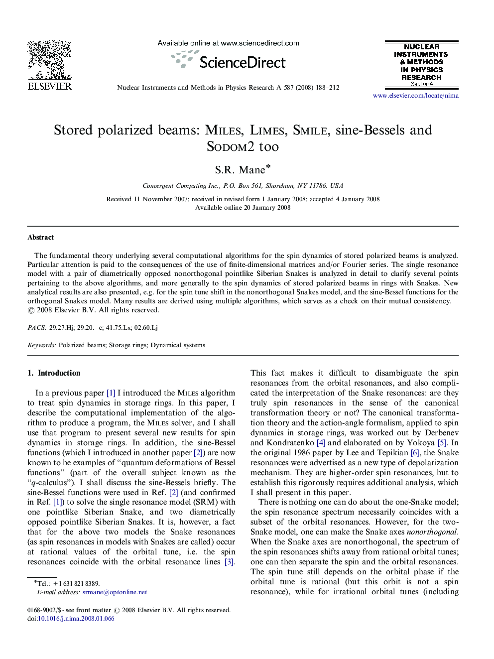 Stored polarized beams: Miles, Limes, Smile, sine-Bessels and Sodom2 too