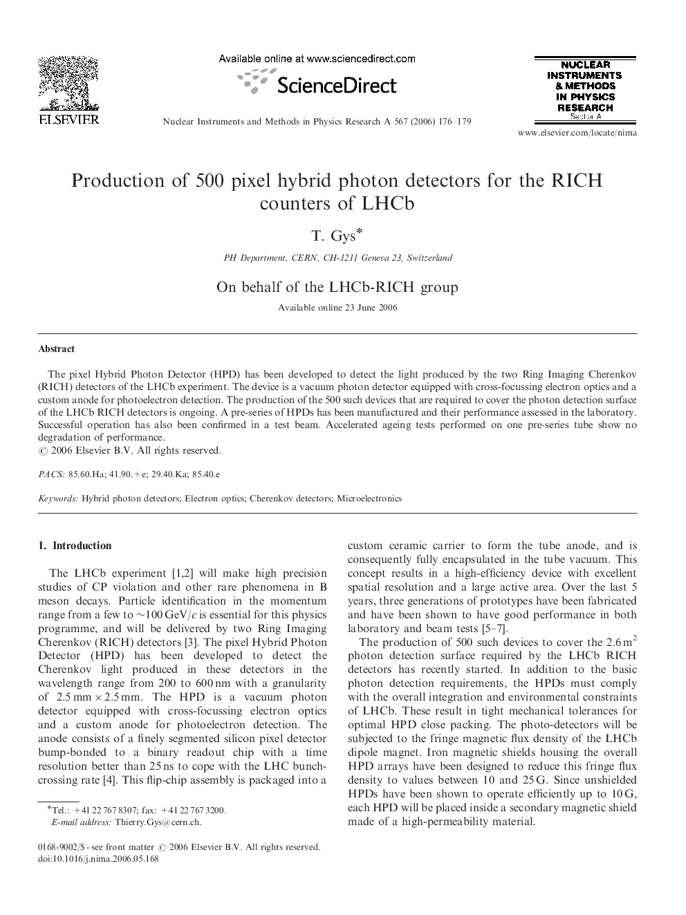 Production of 500 pixel hybrid photon detectors for the RICH counters of LHCb