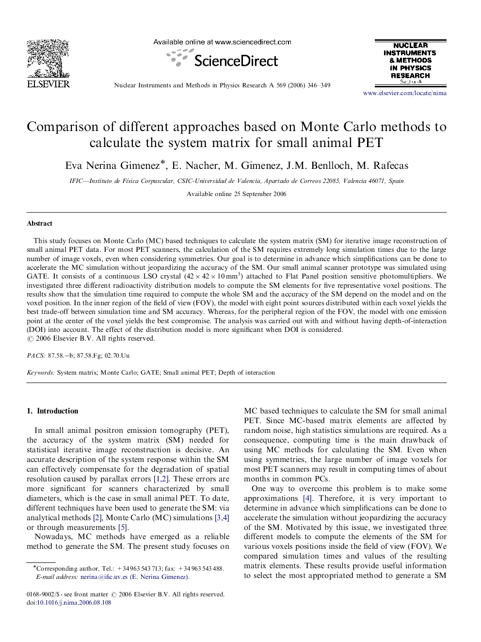 Comparison of different approaches based on Monte Carlo methods to calculate the system matrix for small animal PET