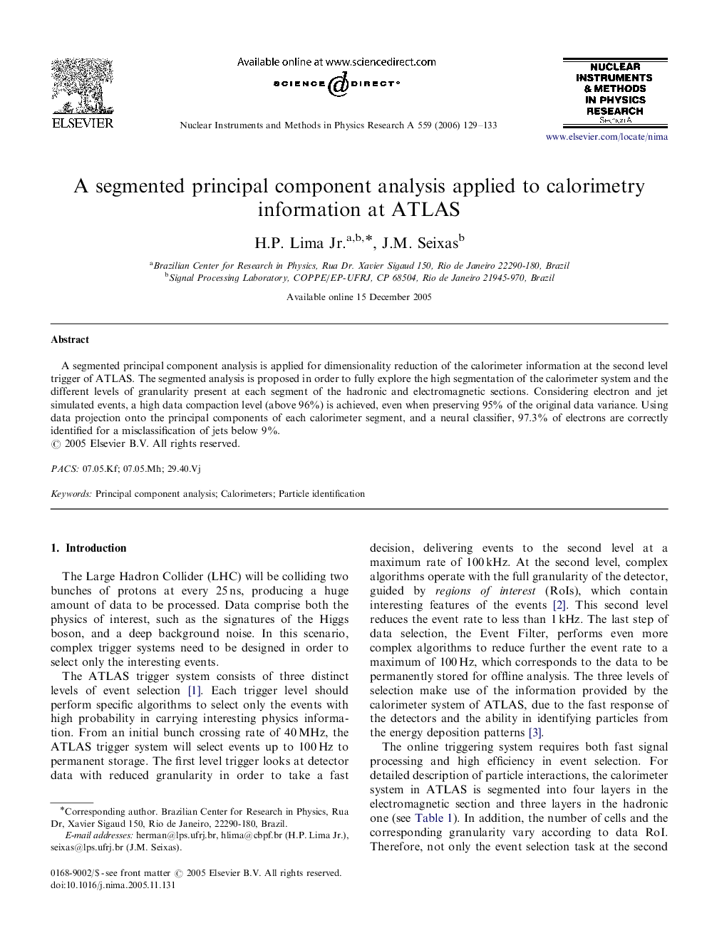 A segmented principal component analysis applied to calorimetry information at ATLAS