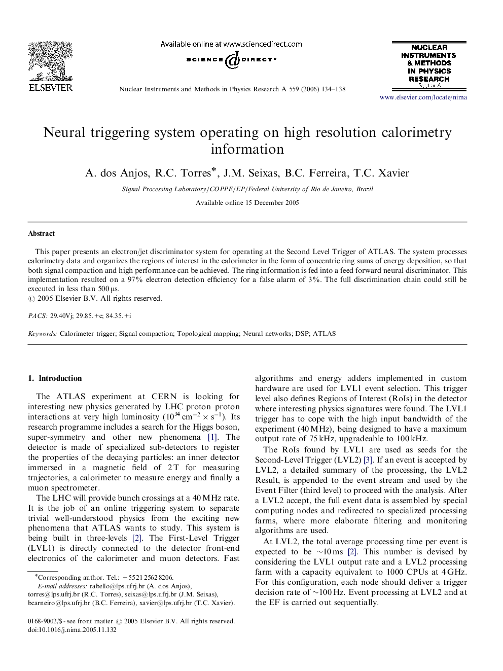 Neural triggering system operating on high resolution calorimetry information