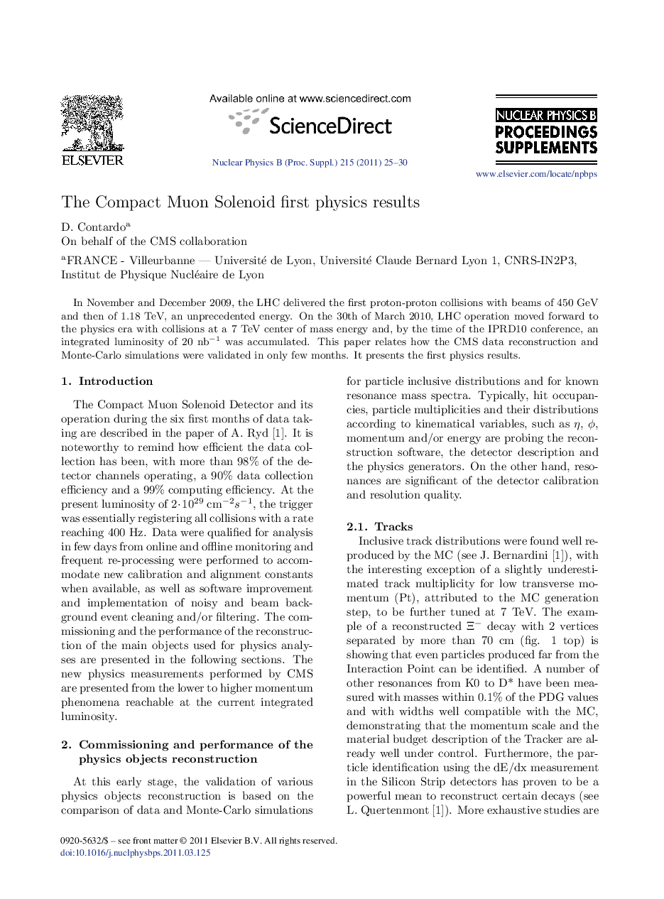 The Compact Muon Solenoid first physics results