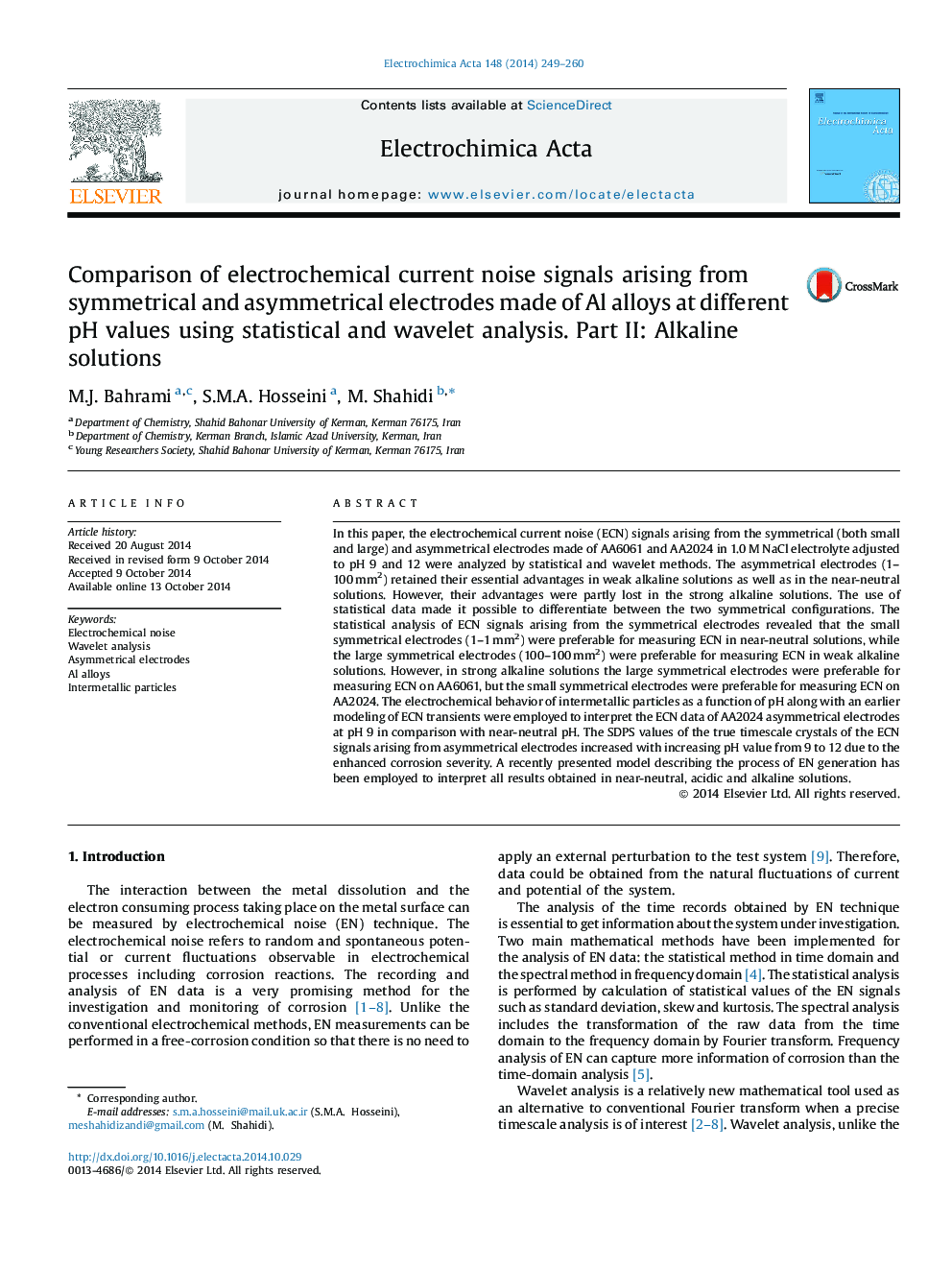 Comparison of electrochemical current noise signals arising from symmetrical and asymmetrical electrodes made of Al alloys at different pH values using statistical and wavelet analysis. Part II: Alkaline solutions