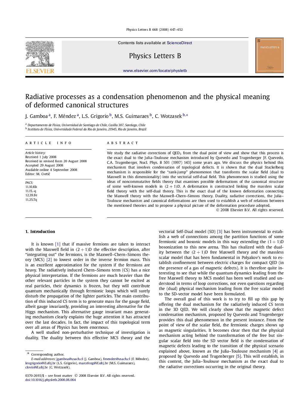 Radiative processes as a condensation phenomenon and the physical meaning of deformed canonical structures