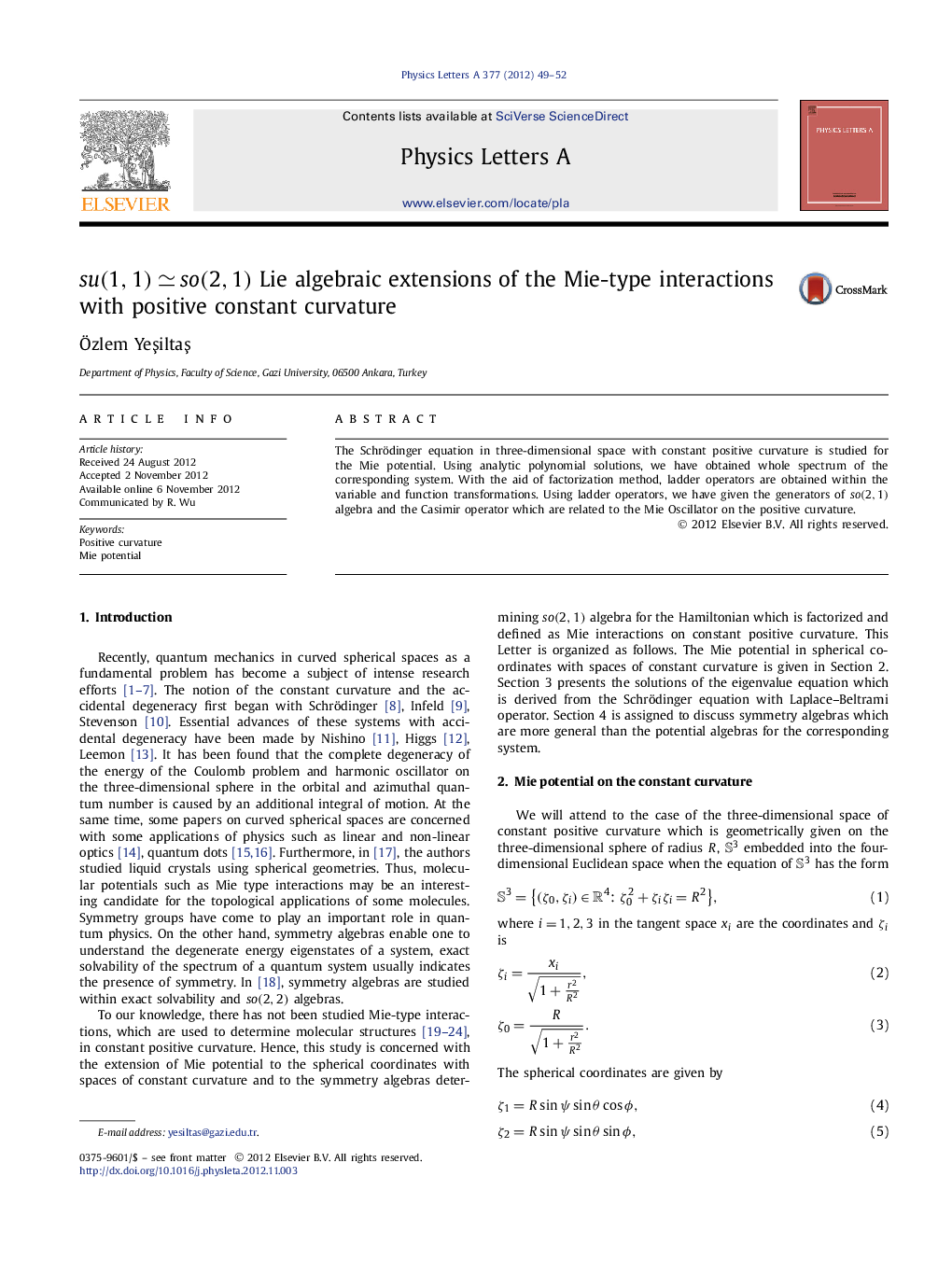 su(1,1)âso(2,1) Lie algebraic extensions of the Mie-type interactions with positive constant curvature